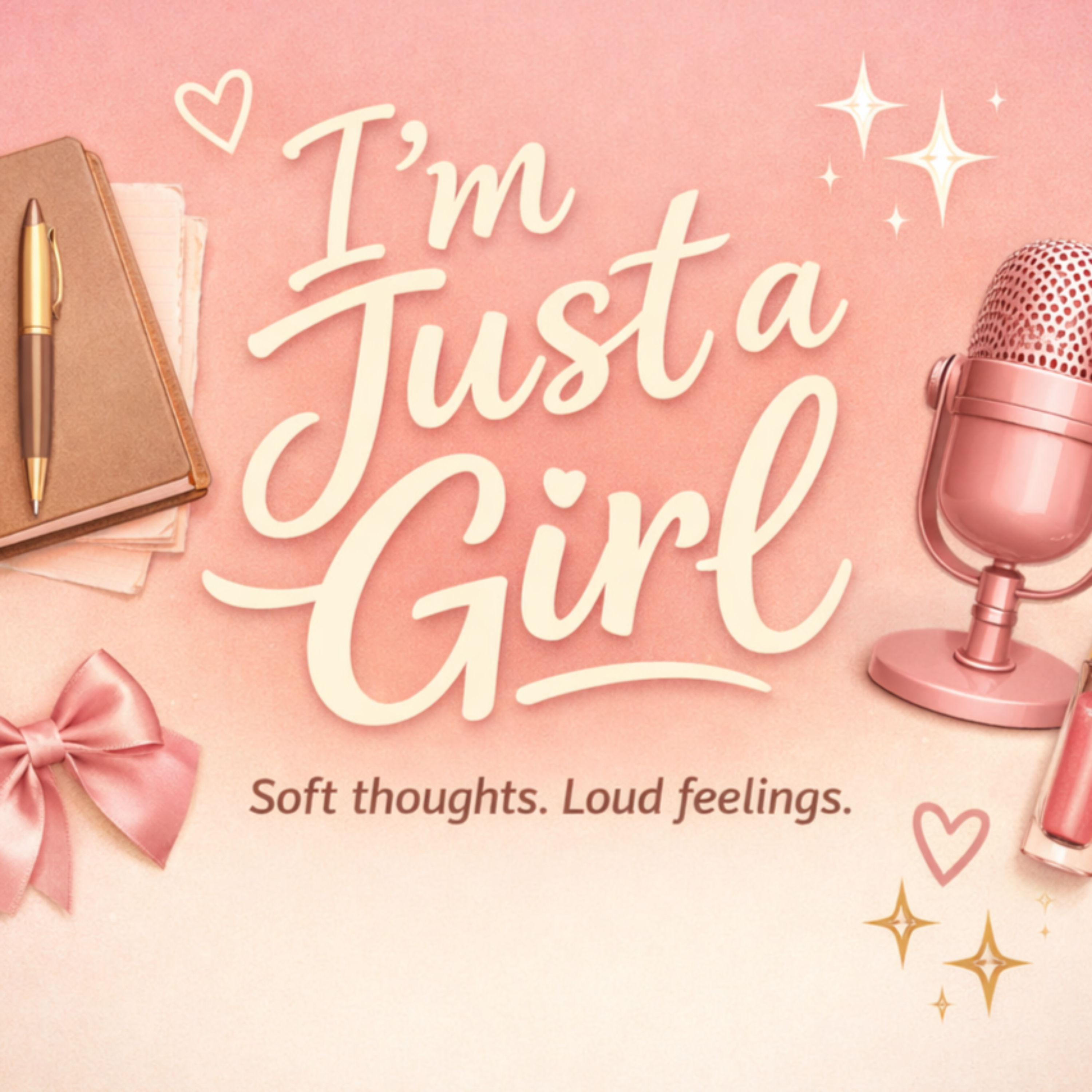 I'm Just a Girl podcast artwork