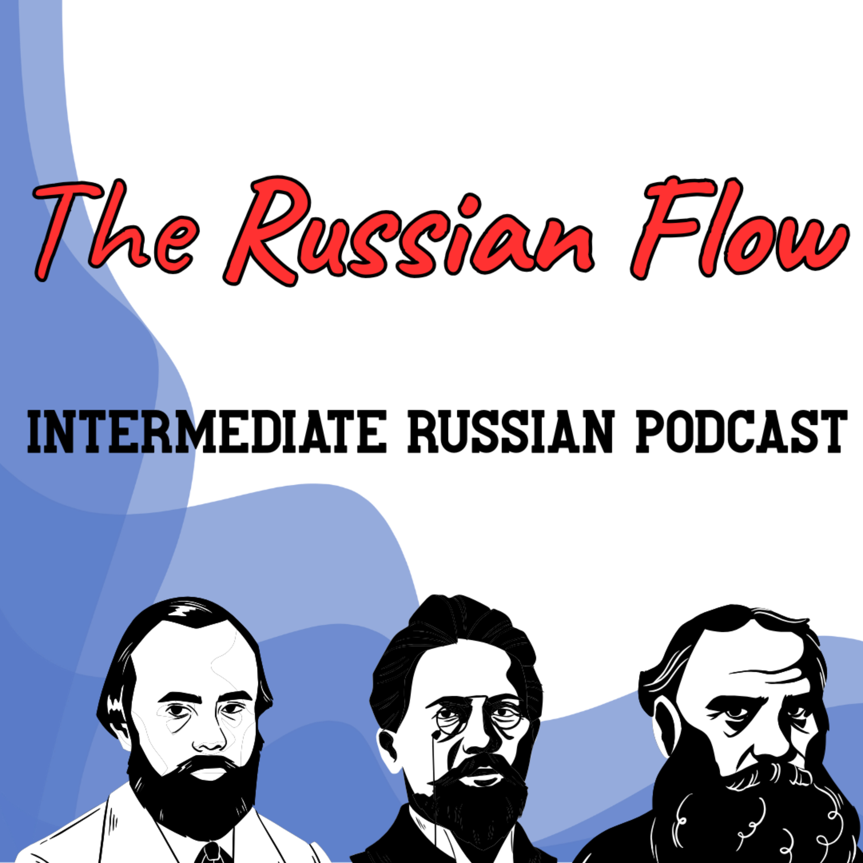 The Russian Flow: Podcast for Intermediate Learners podcast artwork