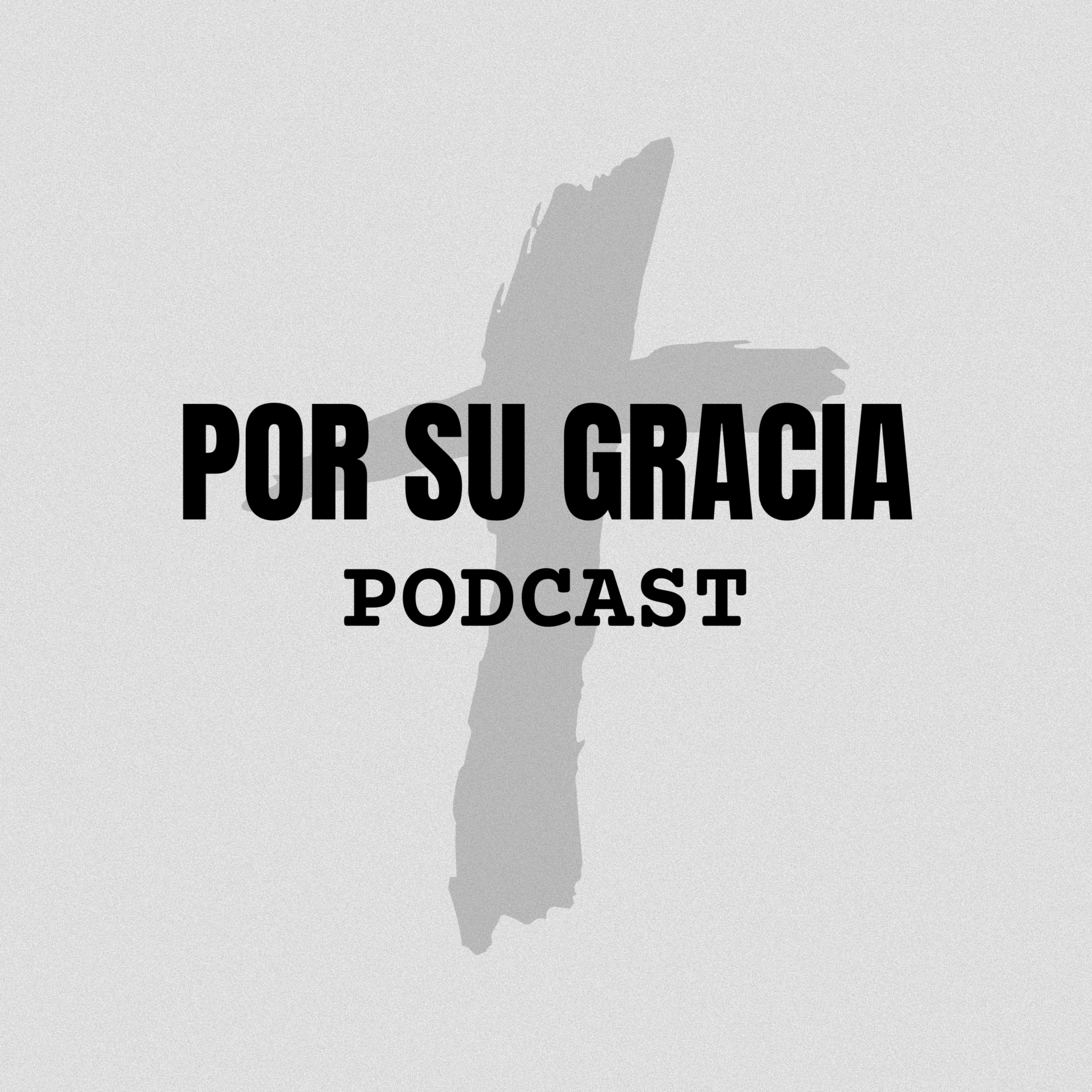 Por su gracia, Podcast cover art