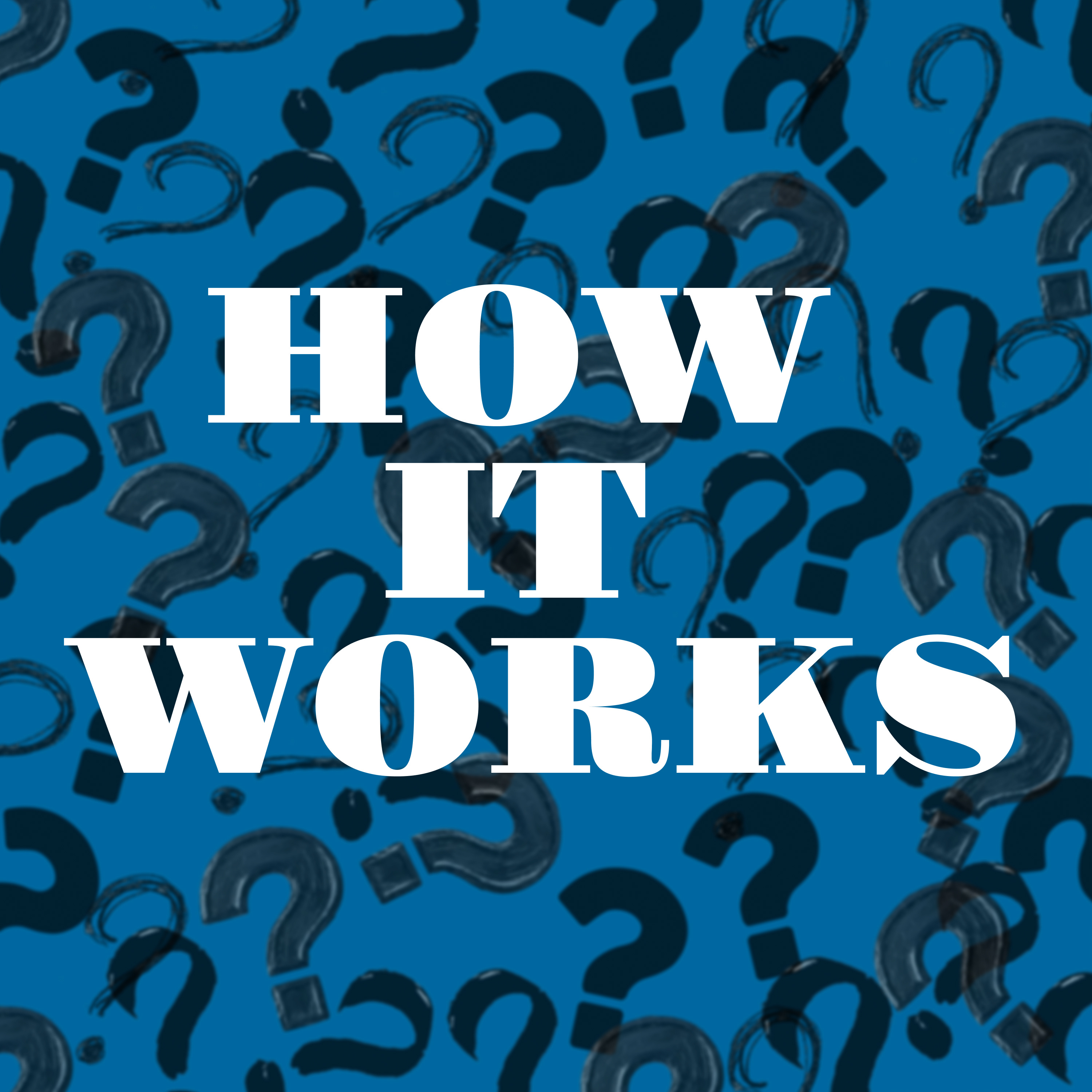 How It Works?