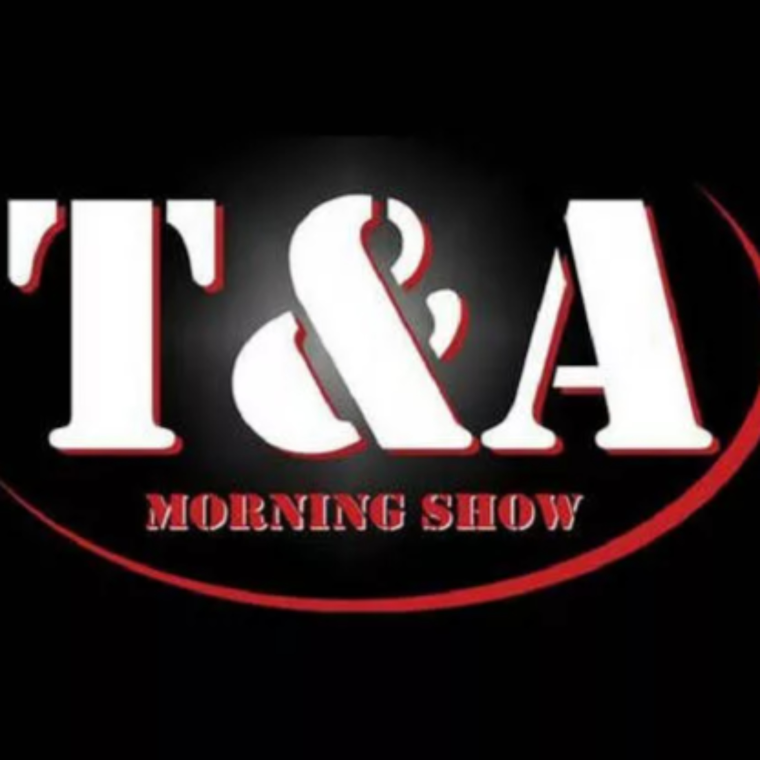 The T and A Morning Show Podcast: Lifestyle stuff you should probably know about!