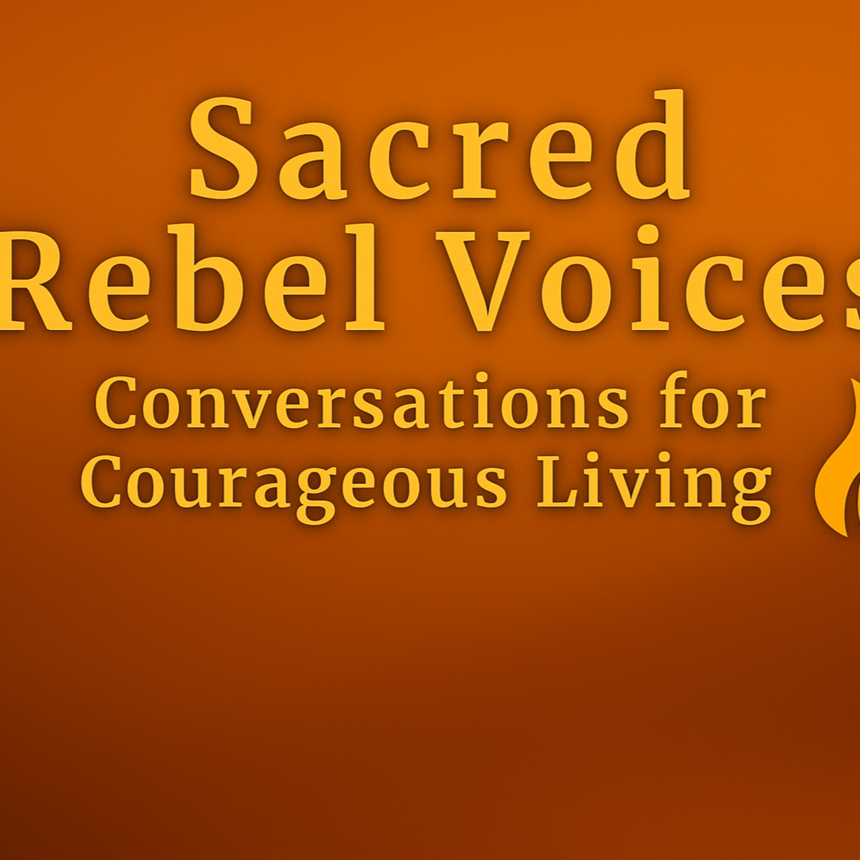 Sacred Rebel Voices
