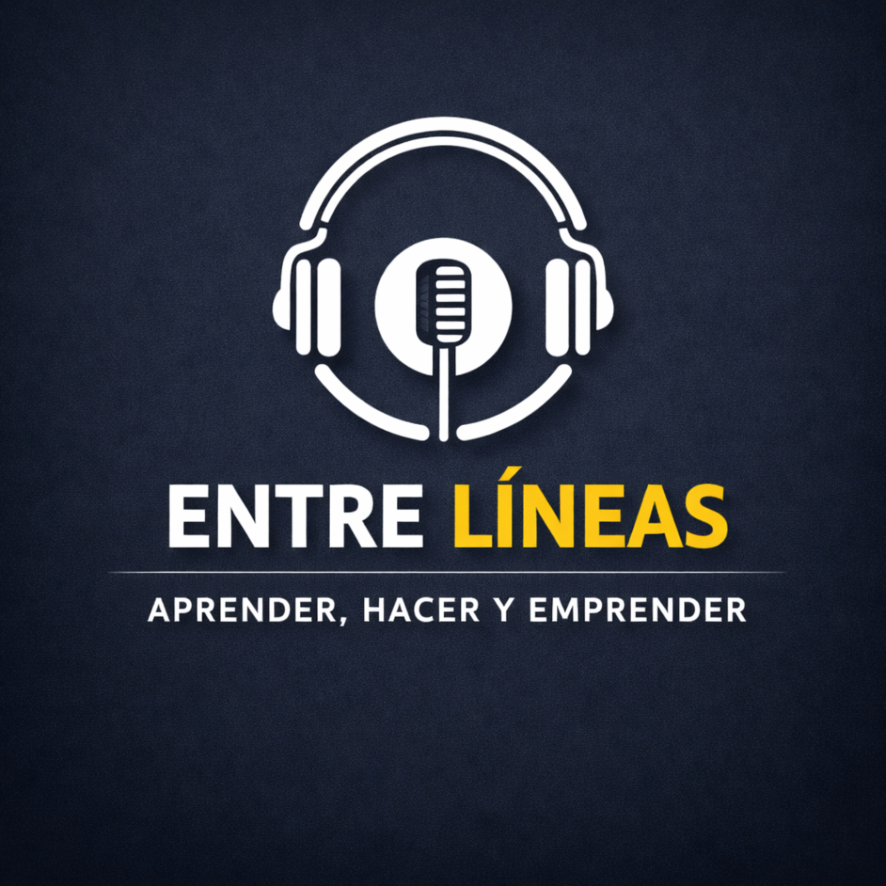 Entre líneas: Aprender, Hacer y Emprender. cover art