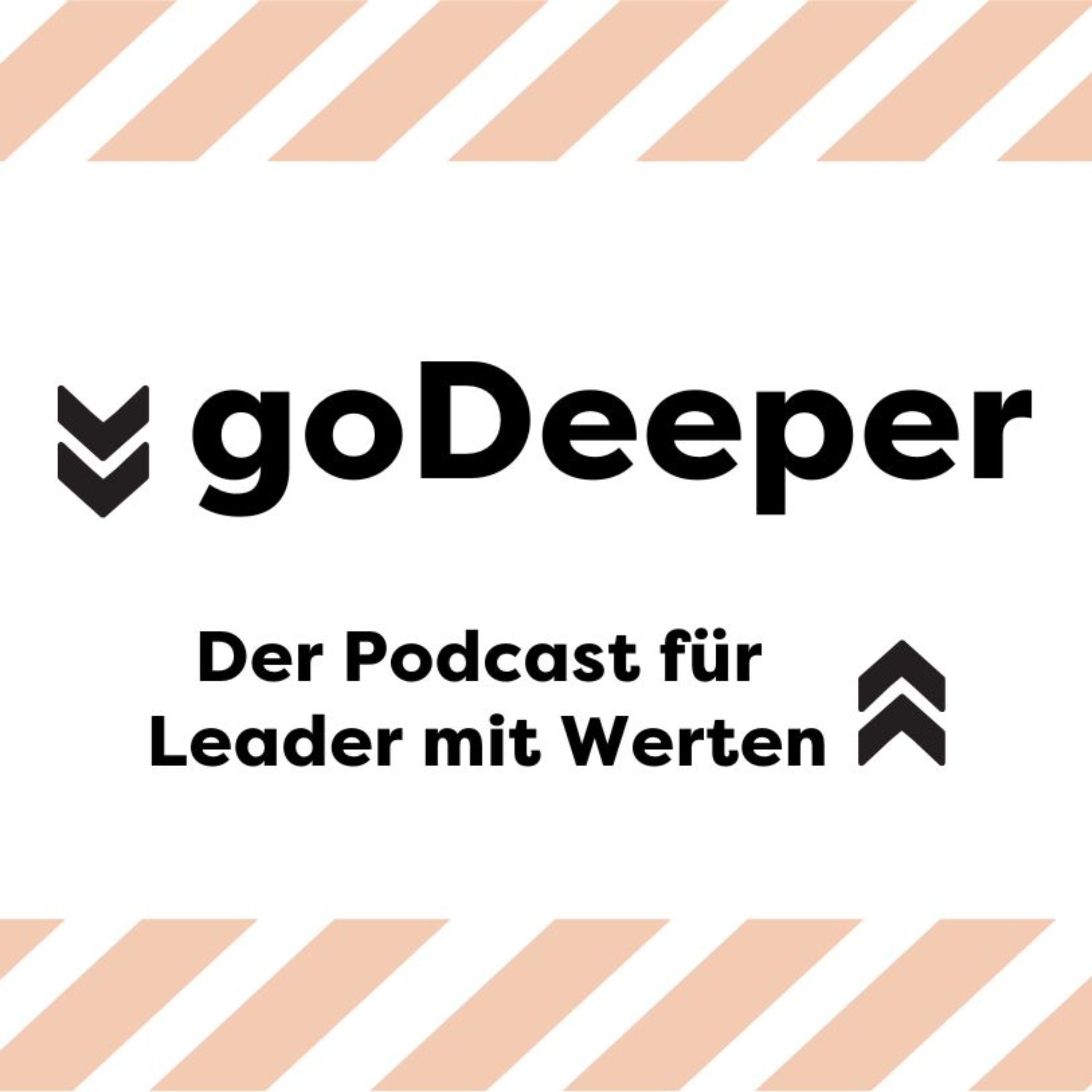 goDeeper - der Podcast für Leader mit Werten cover art