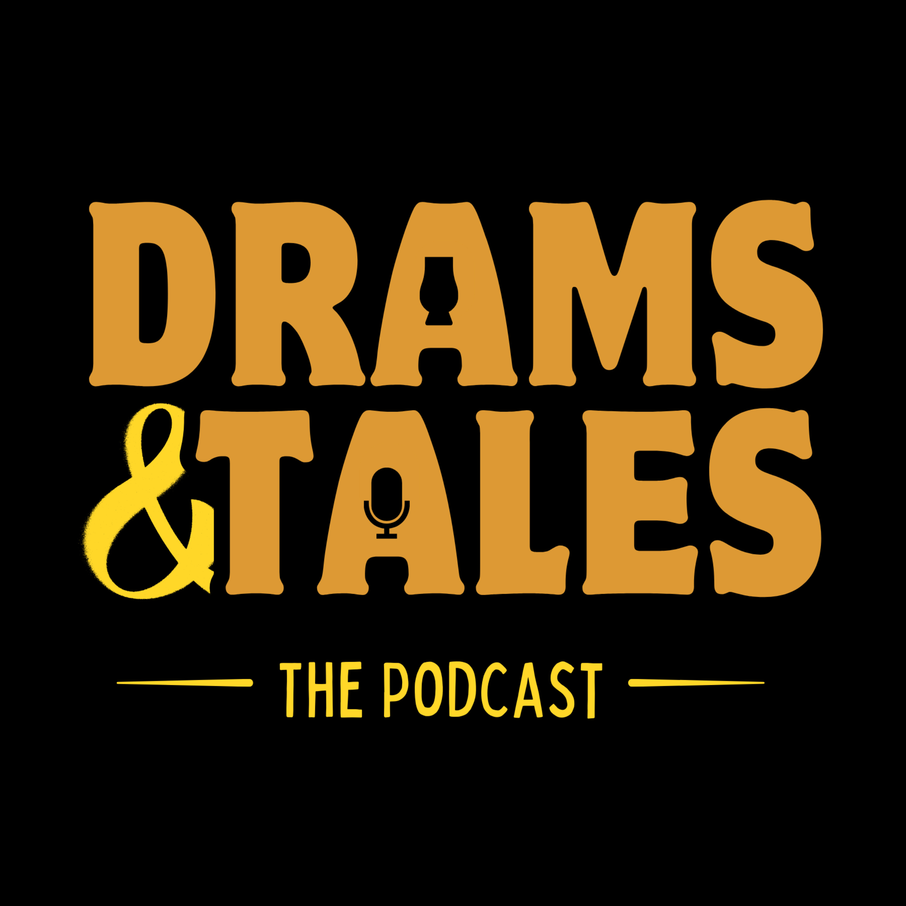 Drams and Tales