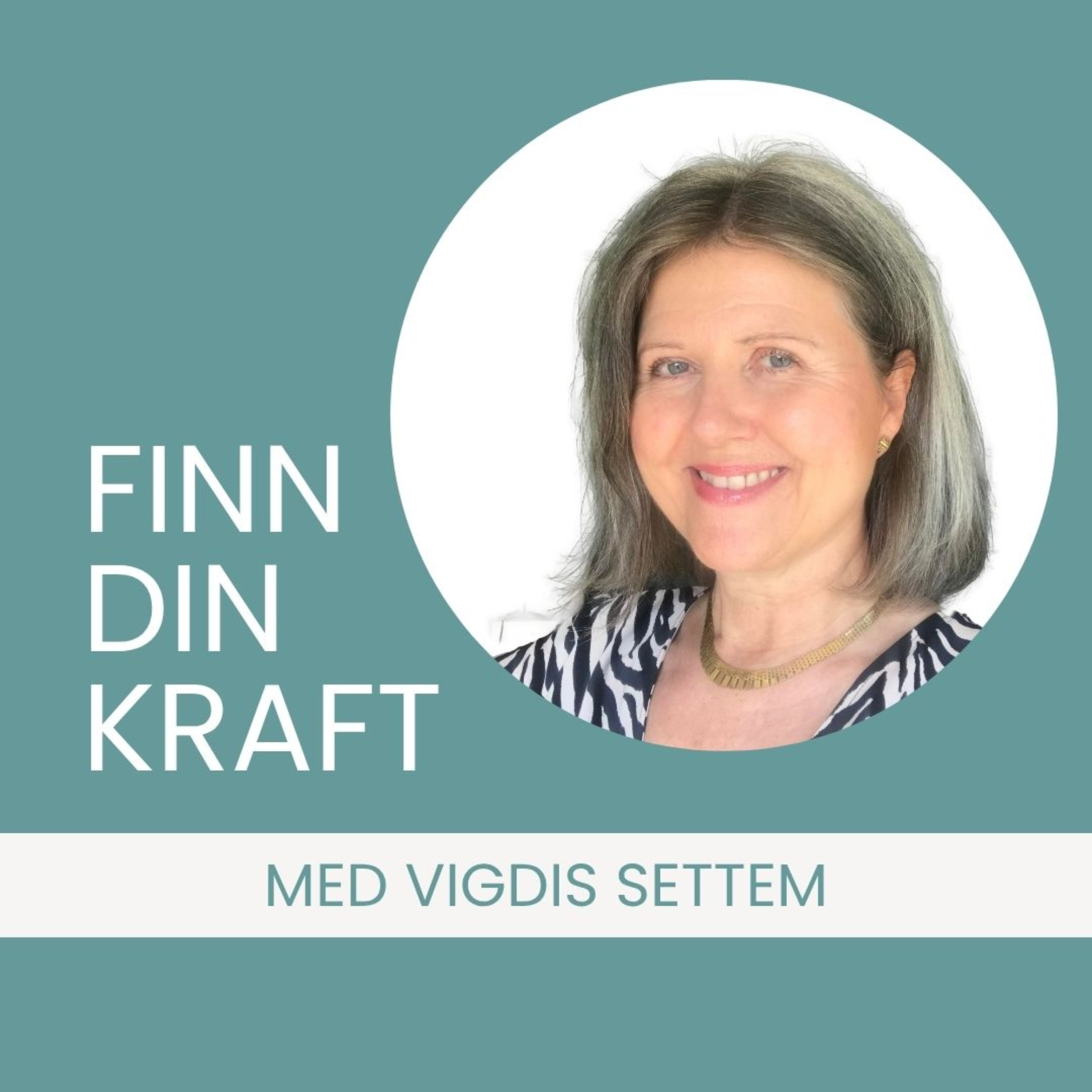 Finn din kraft – med Vigdis Settem