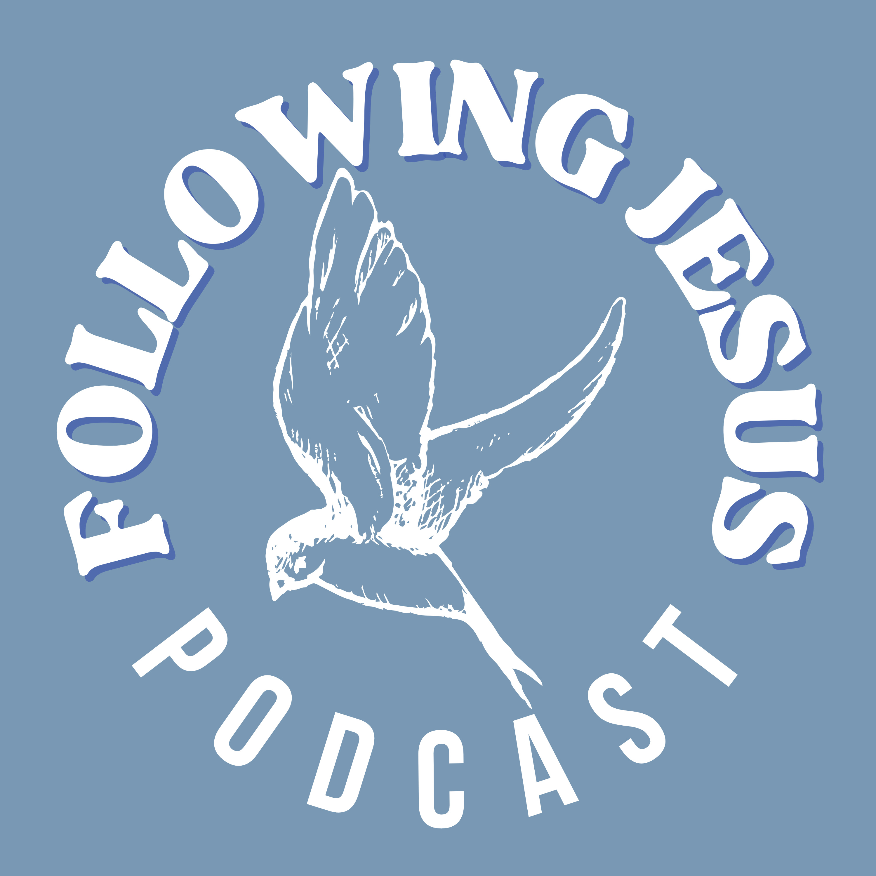 Following Jesus Podcast podcast artwork
