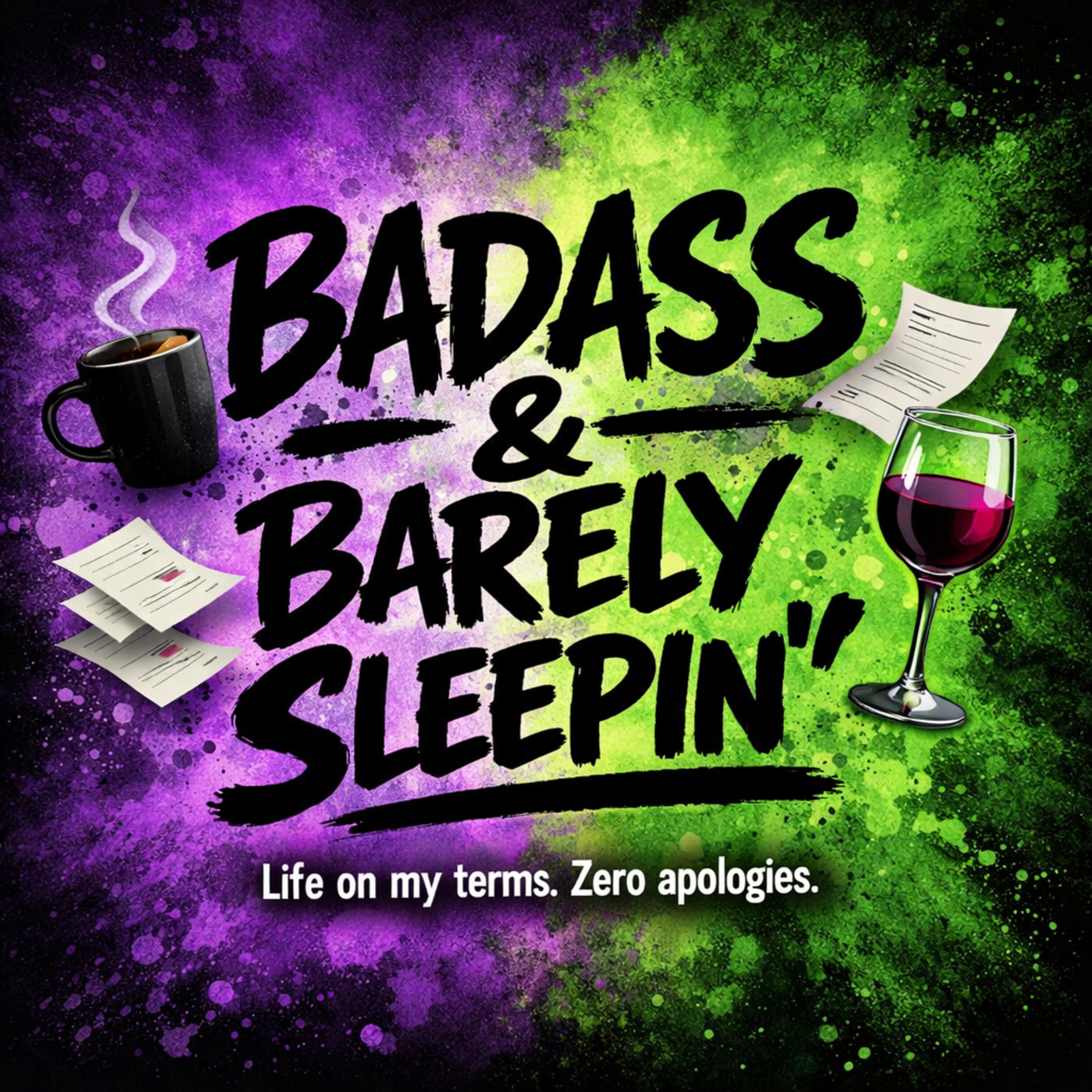 Badass & Barely Sleepin’ podcast artwork