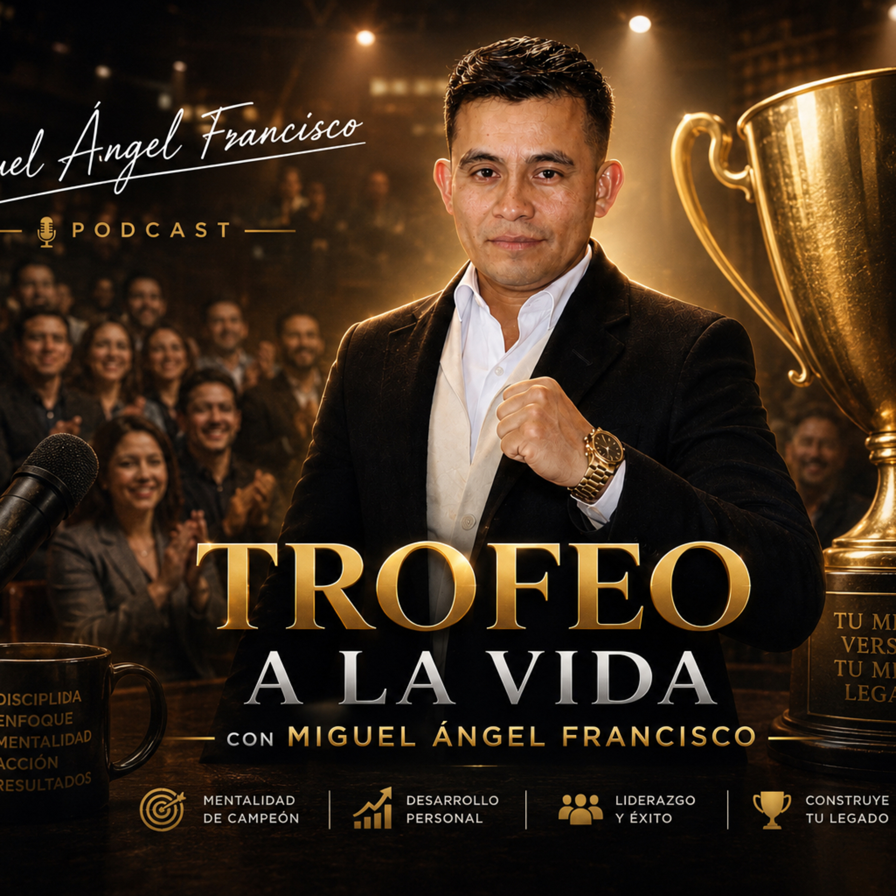 Trofeo a la vida con Miguel Angel Francisco podcast artwork