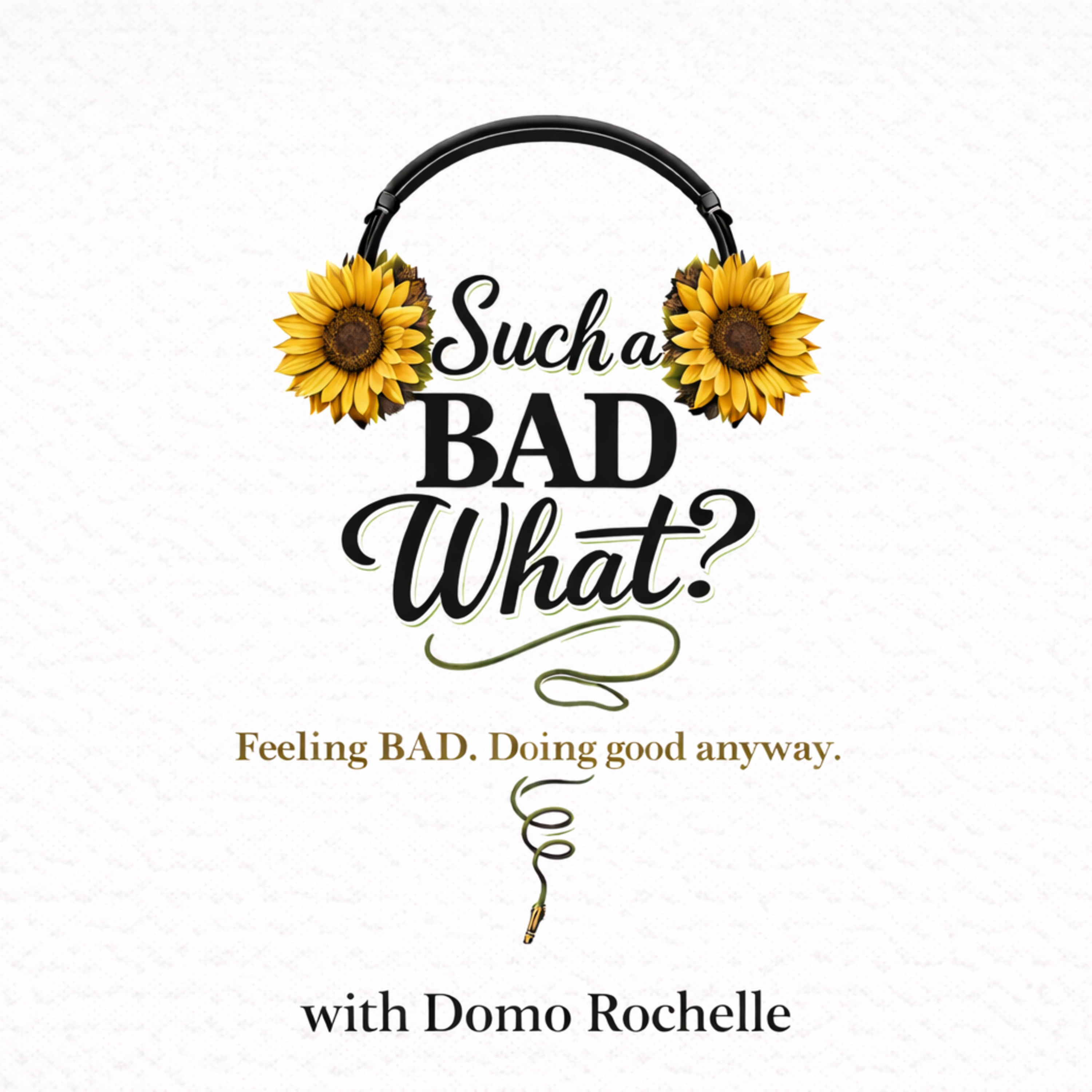 Such A BAD What?