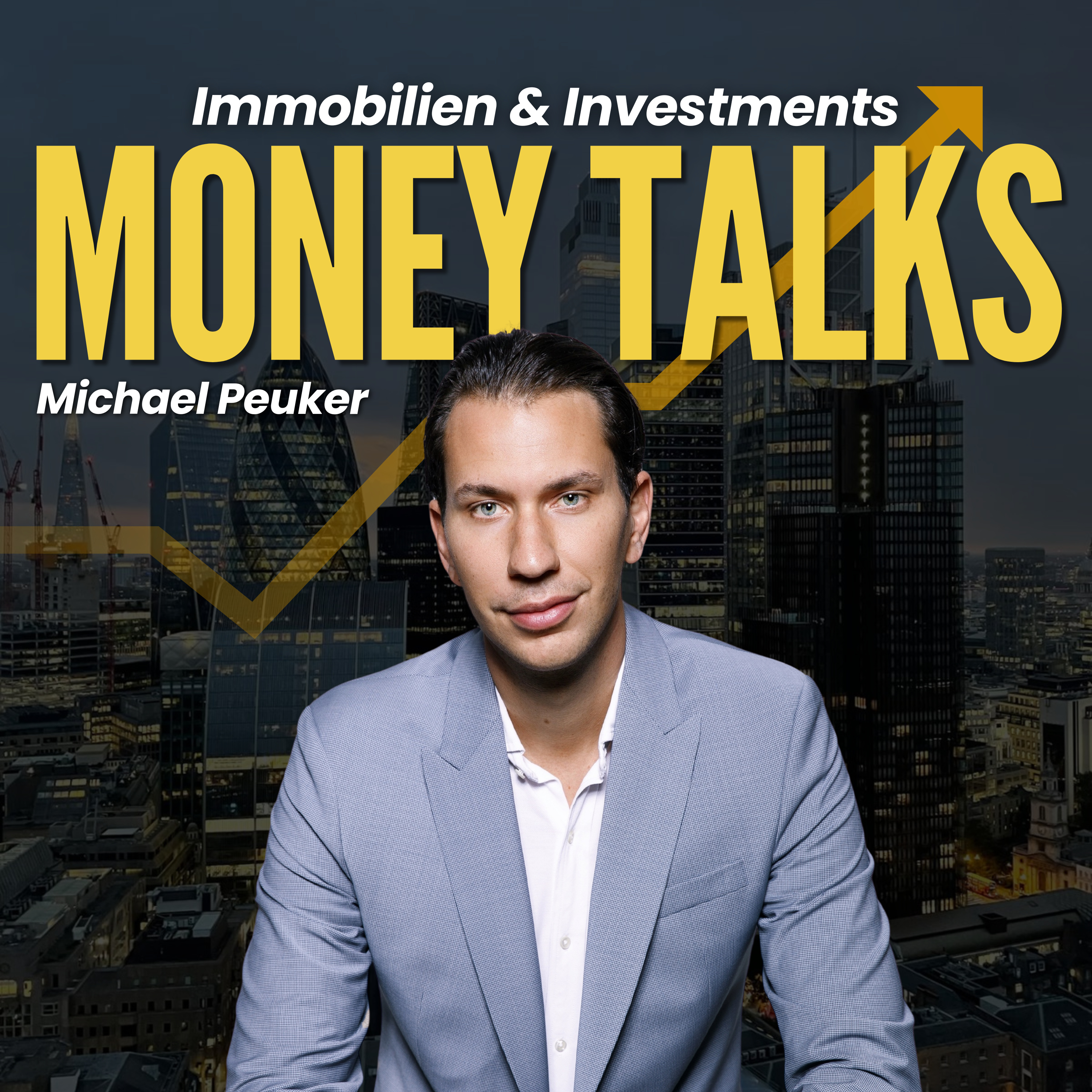 Money Talks - Der Immobilien und Investment Podcast mit Michael Peuker