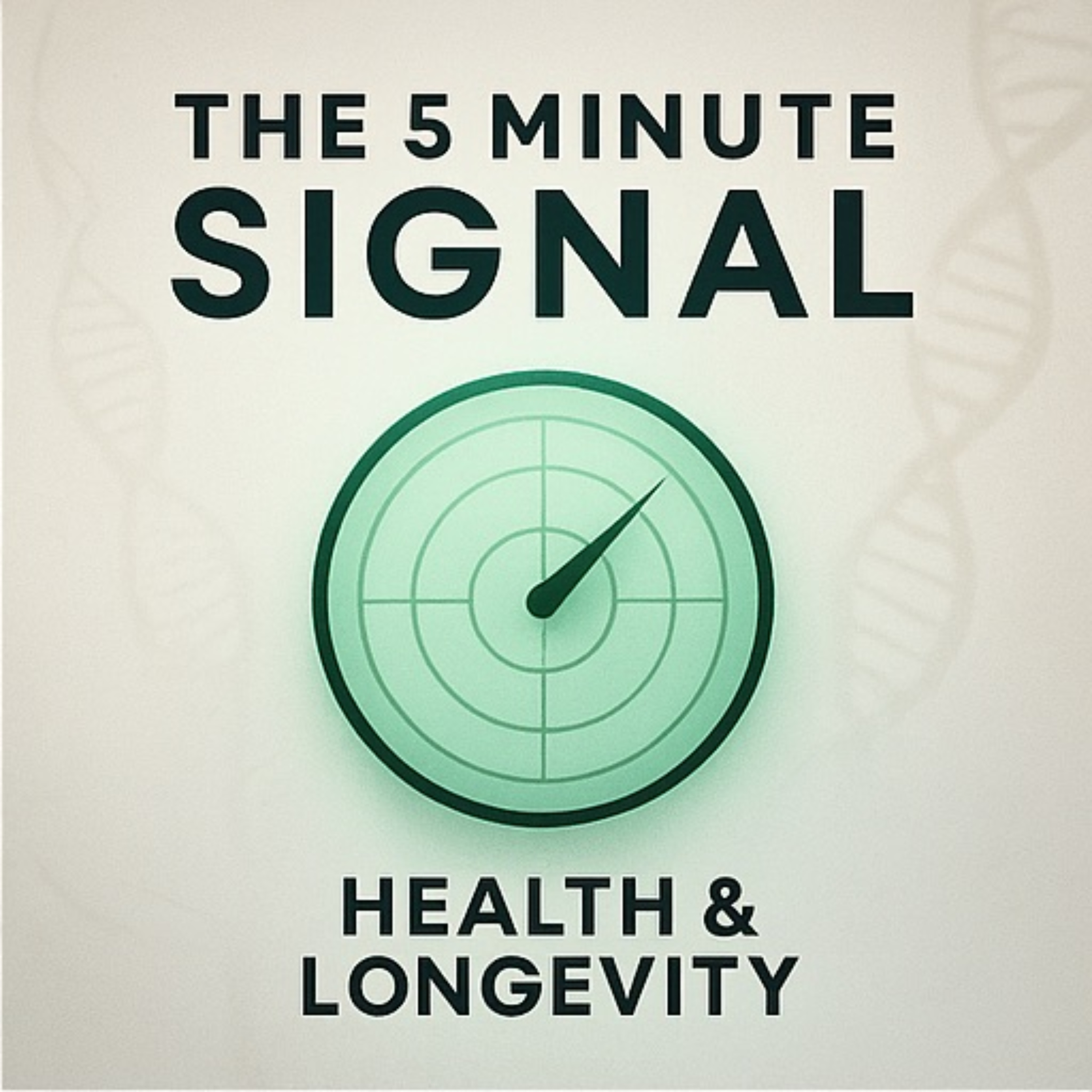 THE 5 MINUTE SIGNAL : HEALTH AND LONGEVITY