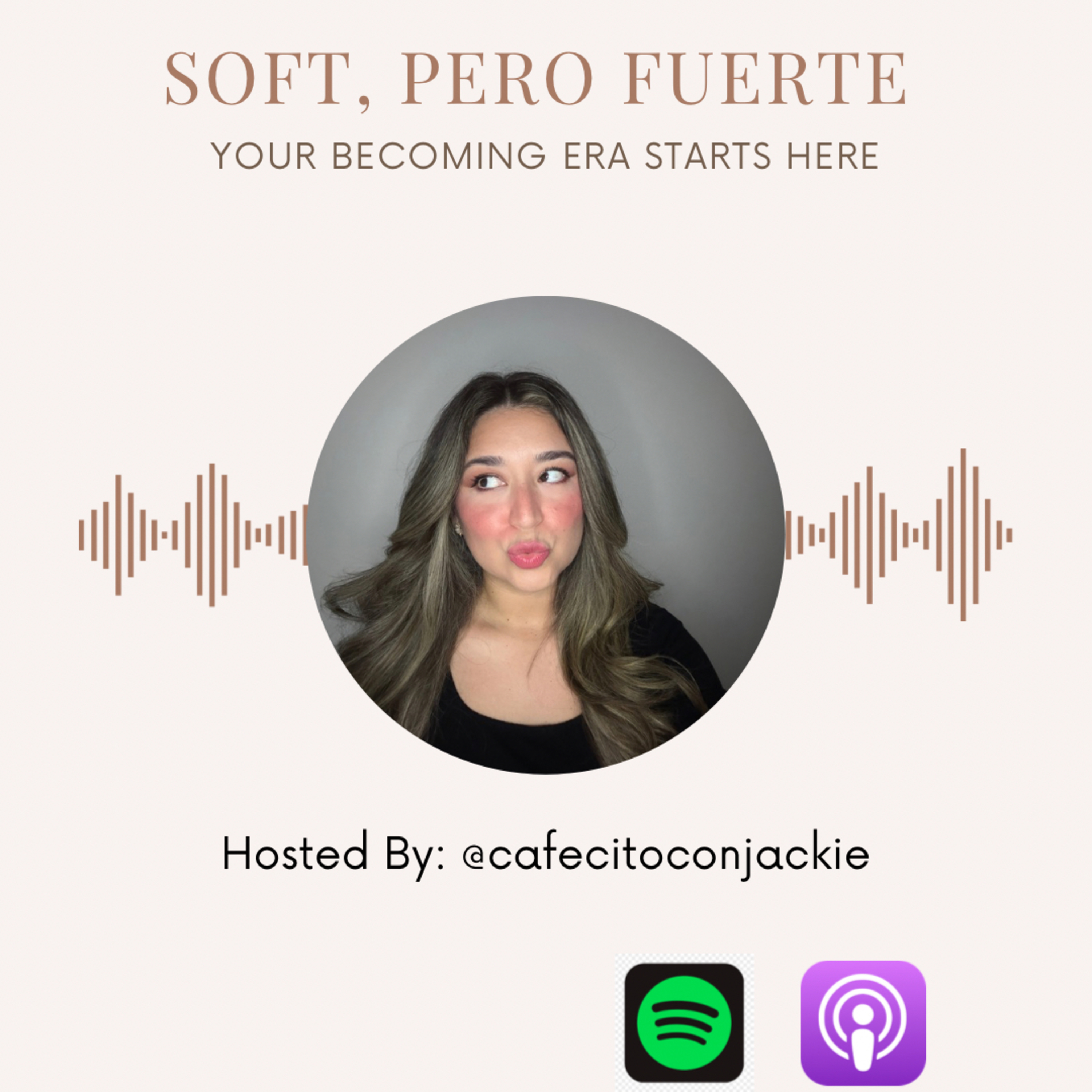 Soft, Pero Fuerte podcast artwork