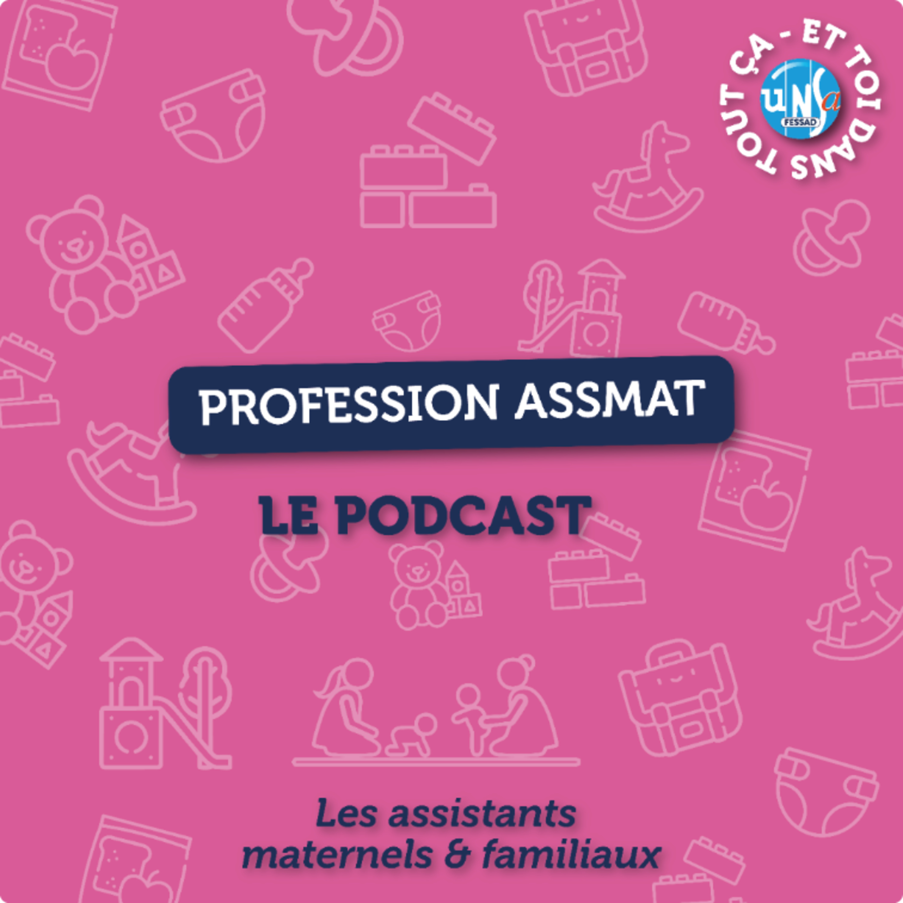 Profession ASSMAT par l'UNSA FESSAD cover art