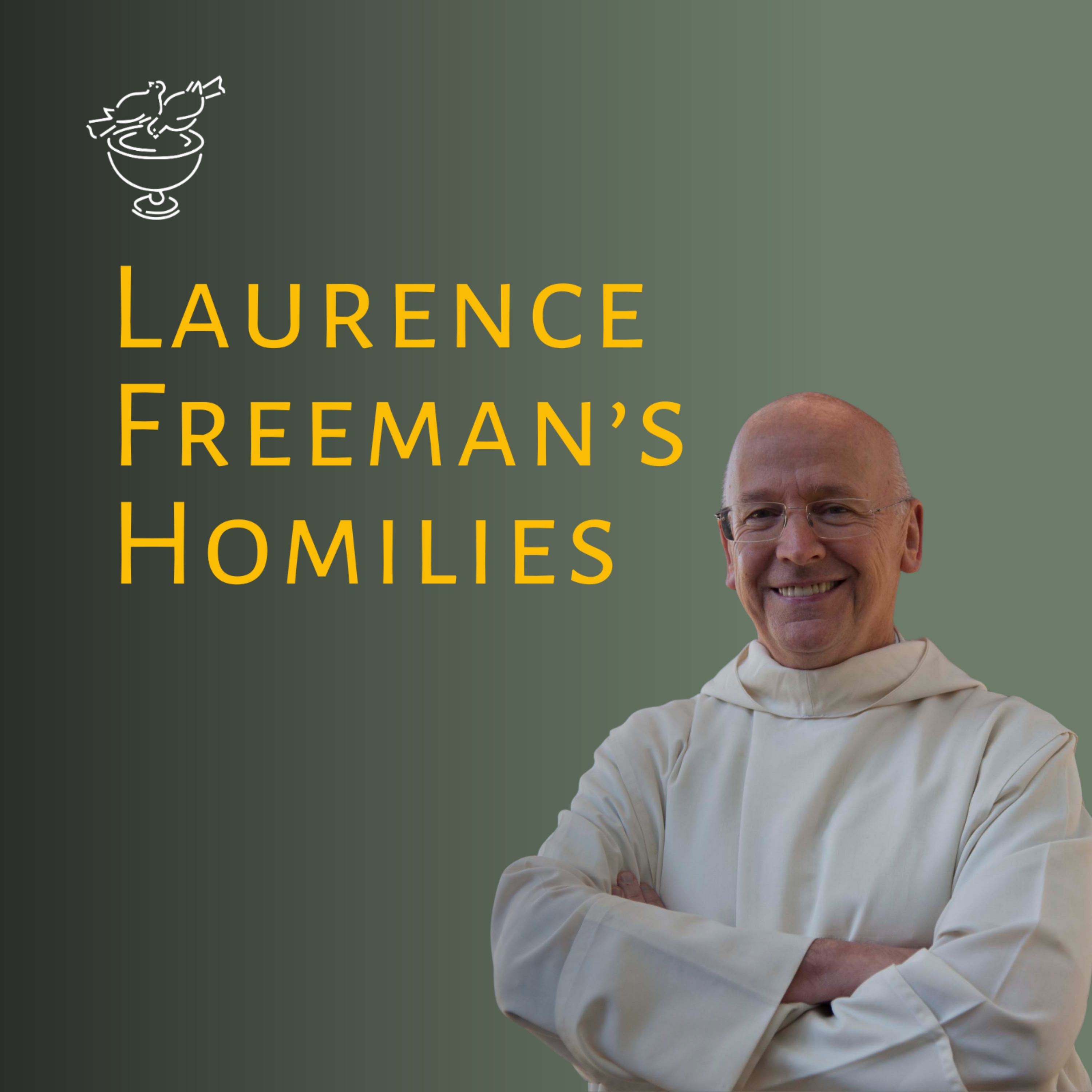 Laurence Freeman’s Homilies podcast artwork