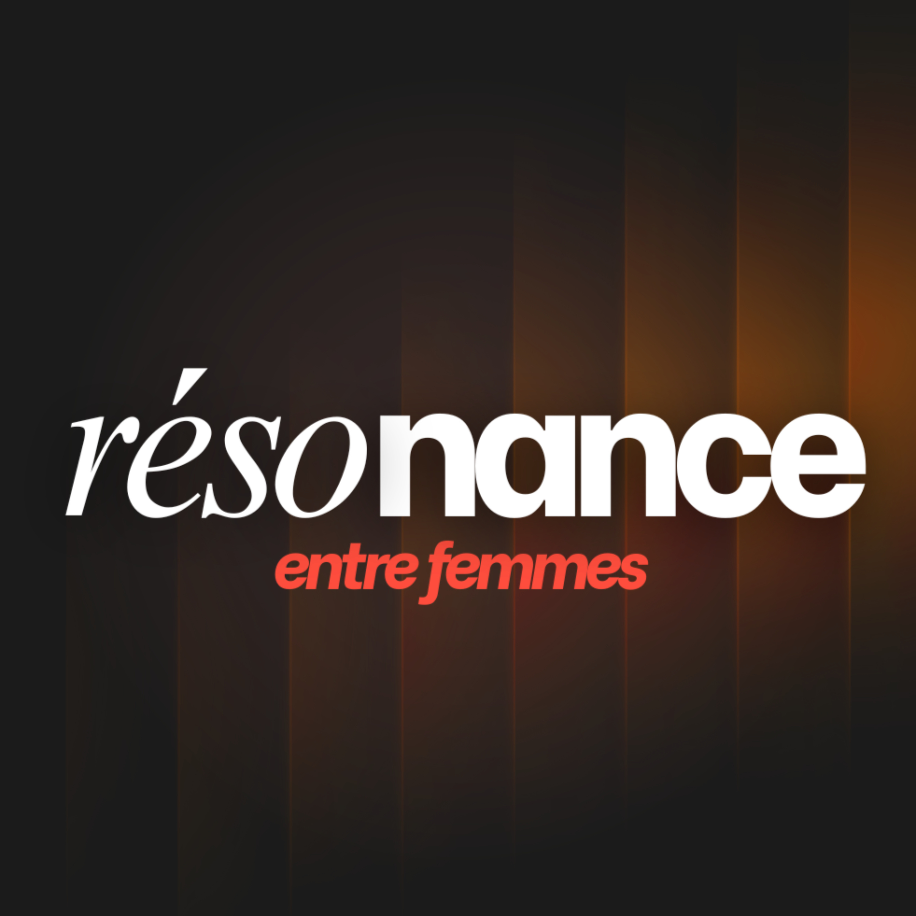 Résonance - Entre Femmes