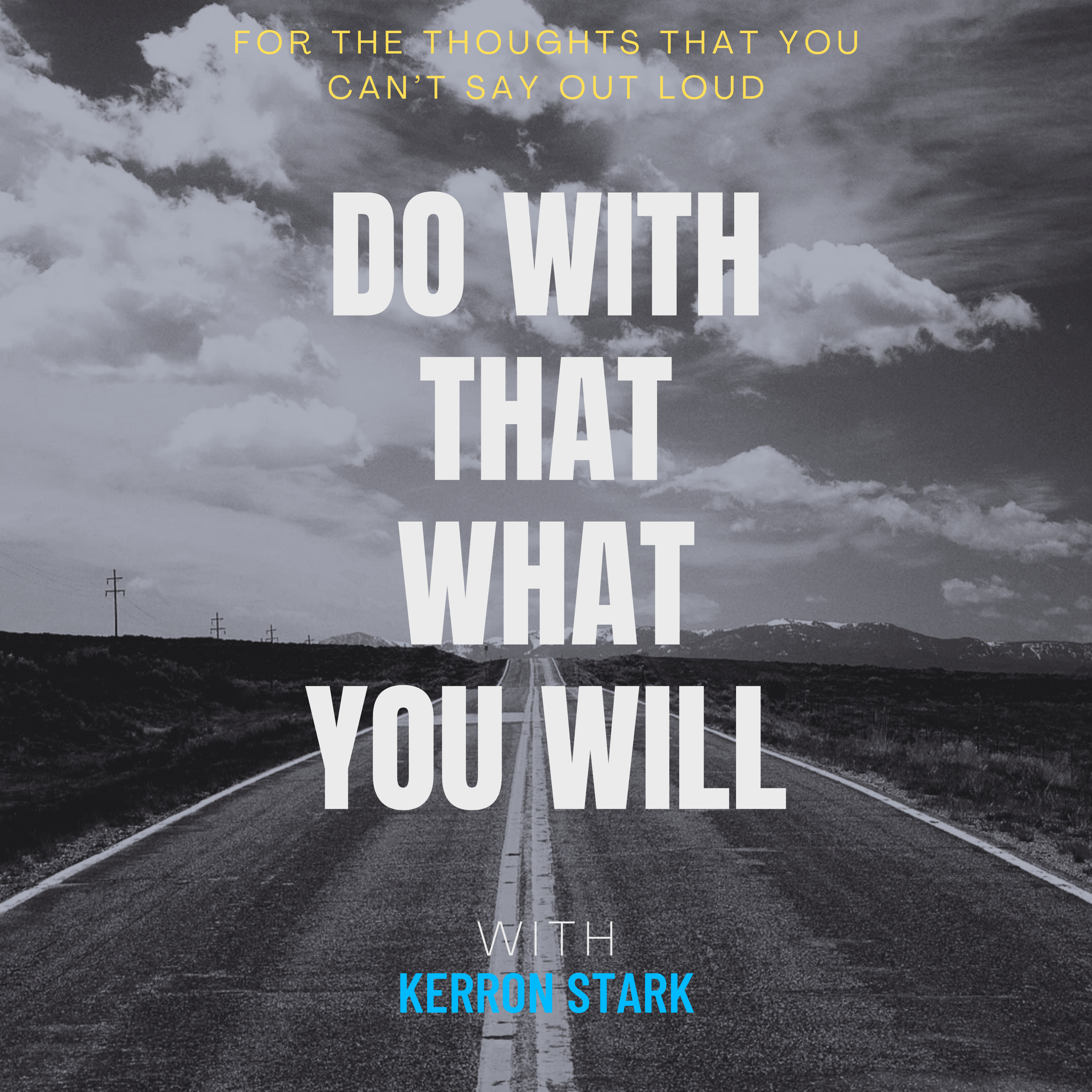 Do With That What You Will