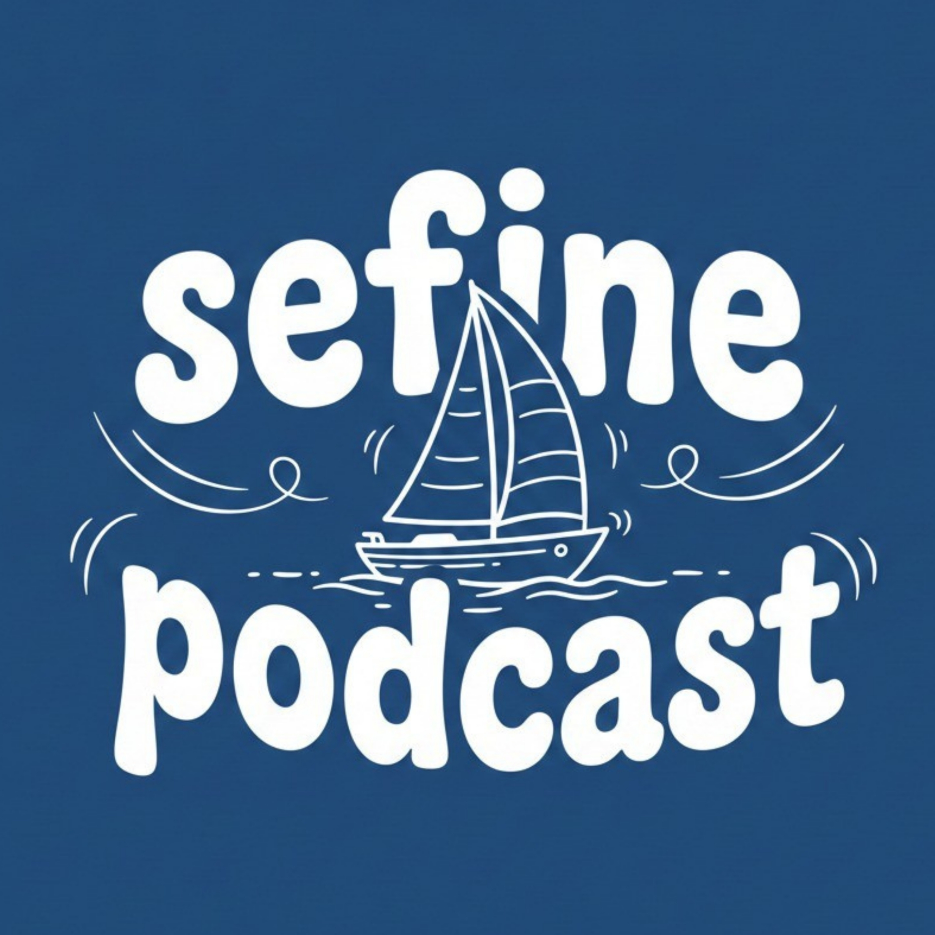 Sefine Podcast