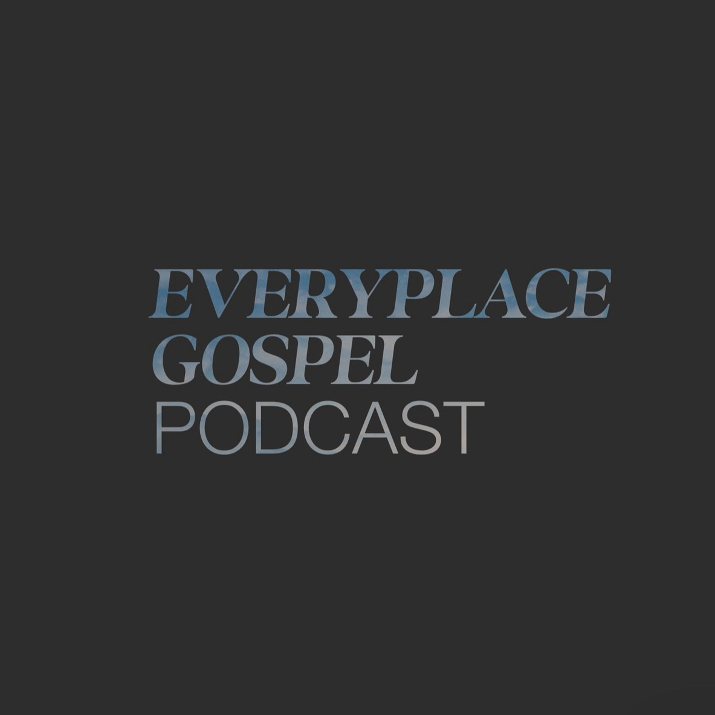 Everyplace Gospel Podcast cover art