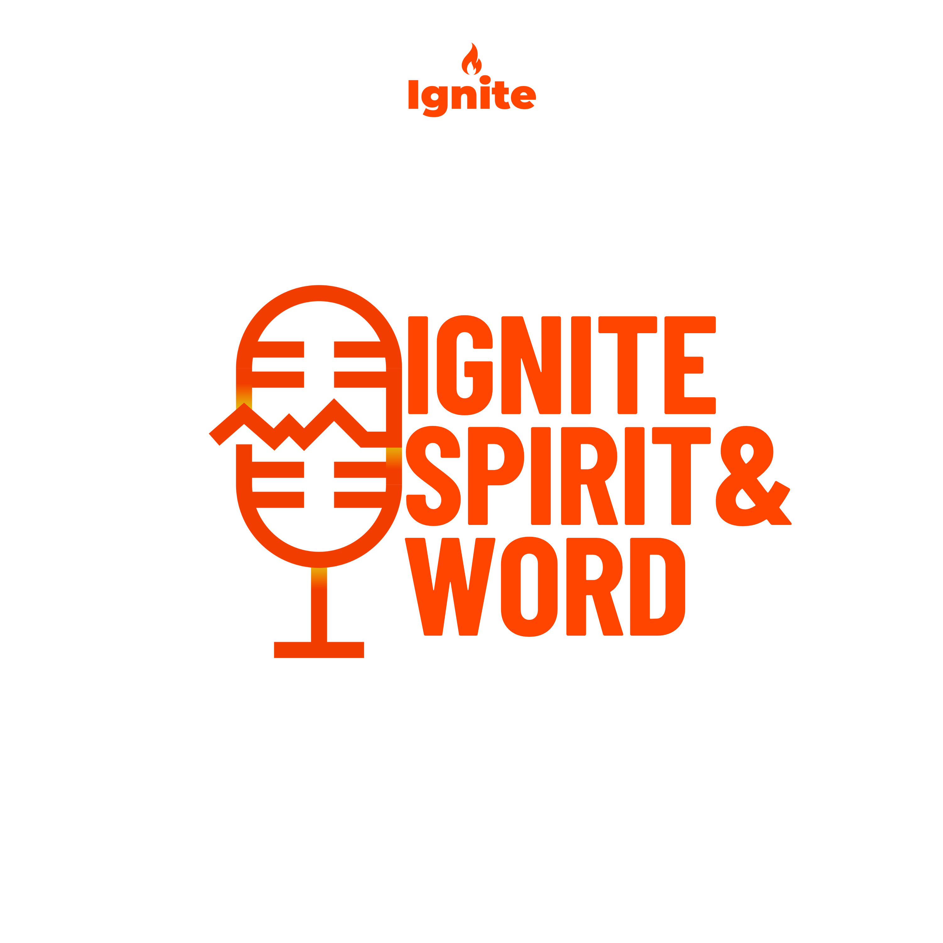 Ignite: Spirit and Word