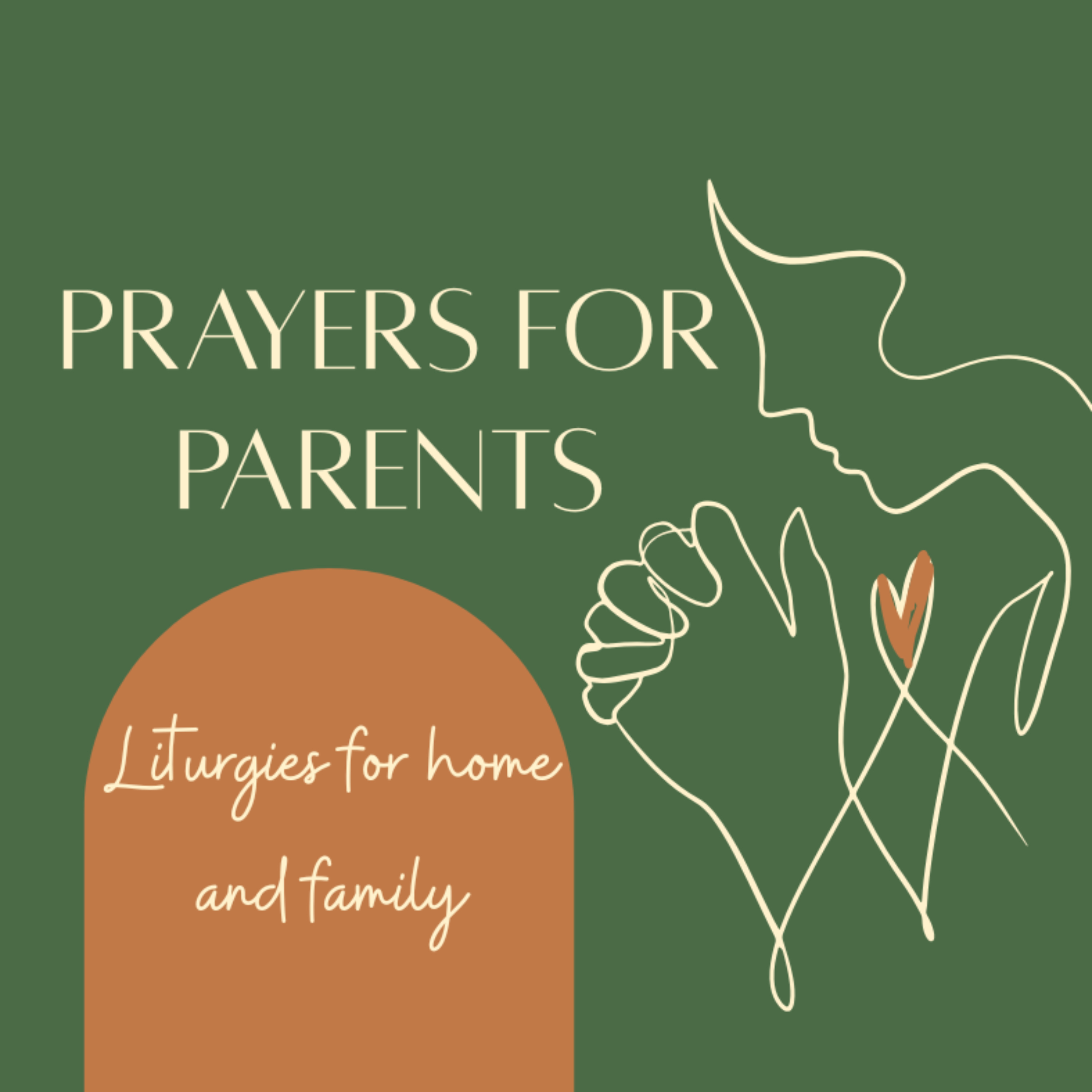 Prayers for Parents: Liturgies for Home and Family podcast artwork