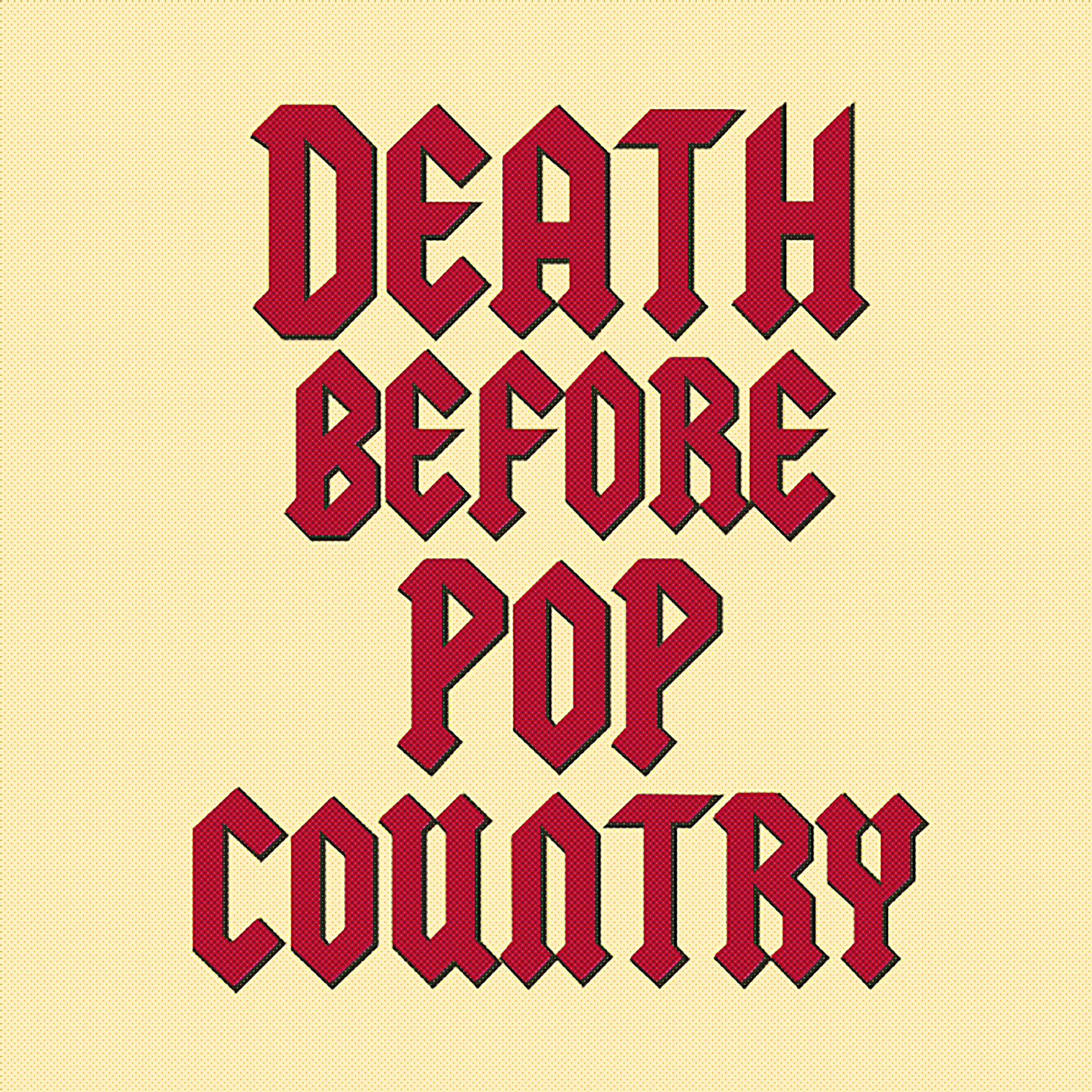 Death Before Pop Country