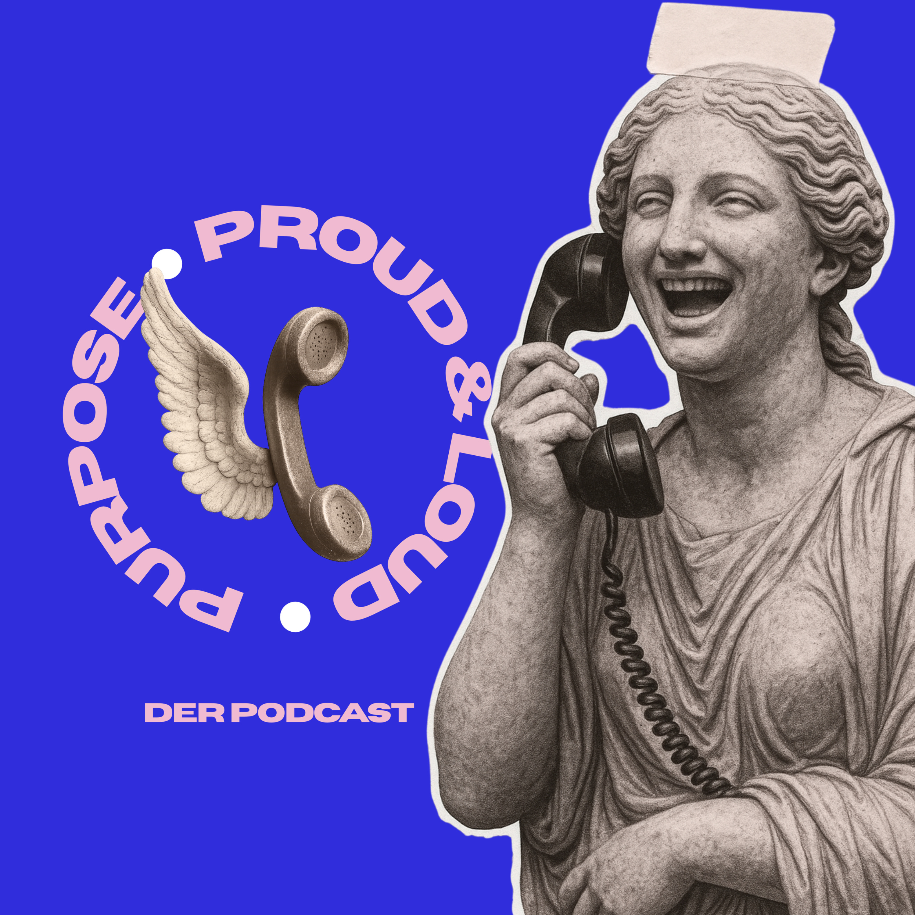 Purpose Proud & Loud podcast artwork