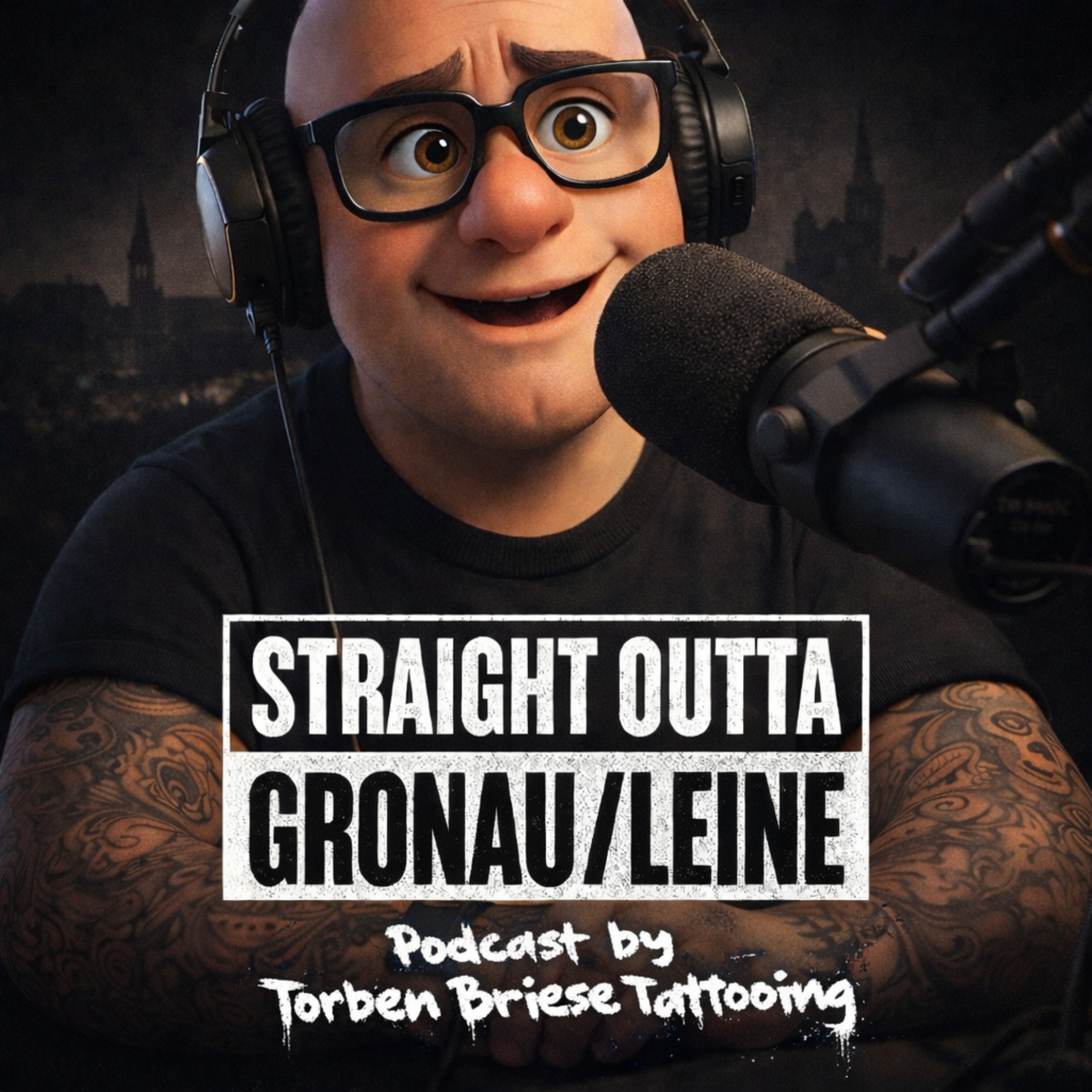 Straight Outta Gronau / Leine - Der Tattoo Podcast von Torben Briese Tattooing
