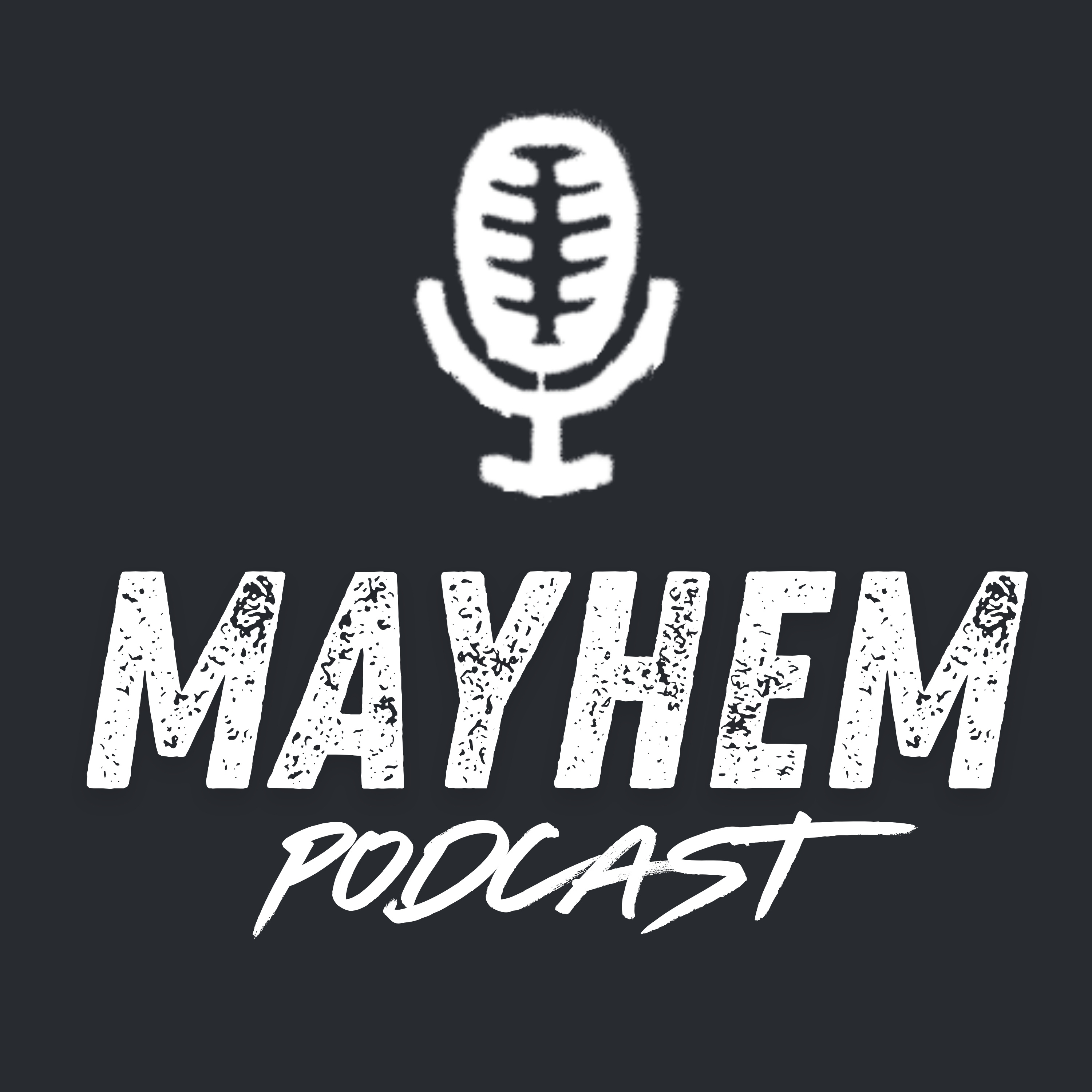 The Mayhem Podcast podcast artwork
