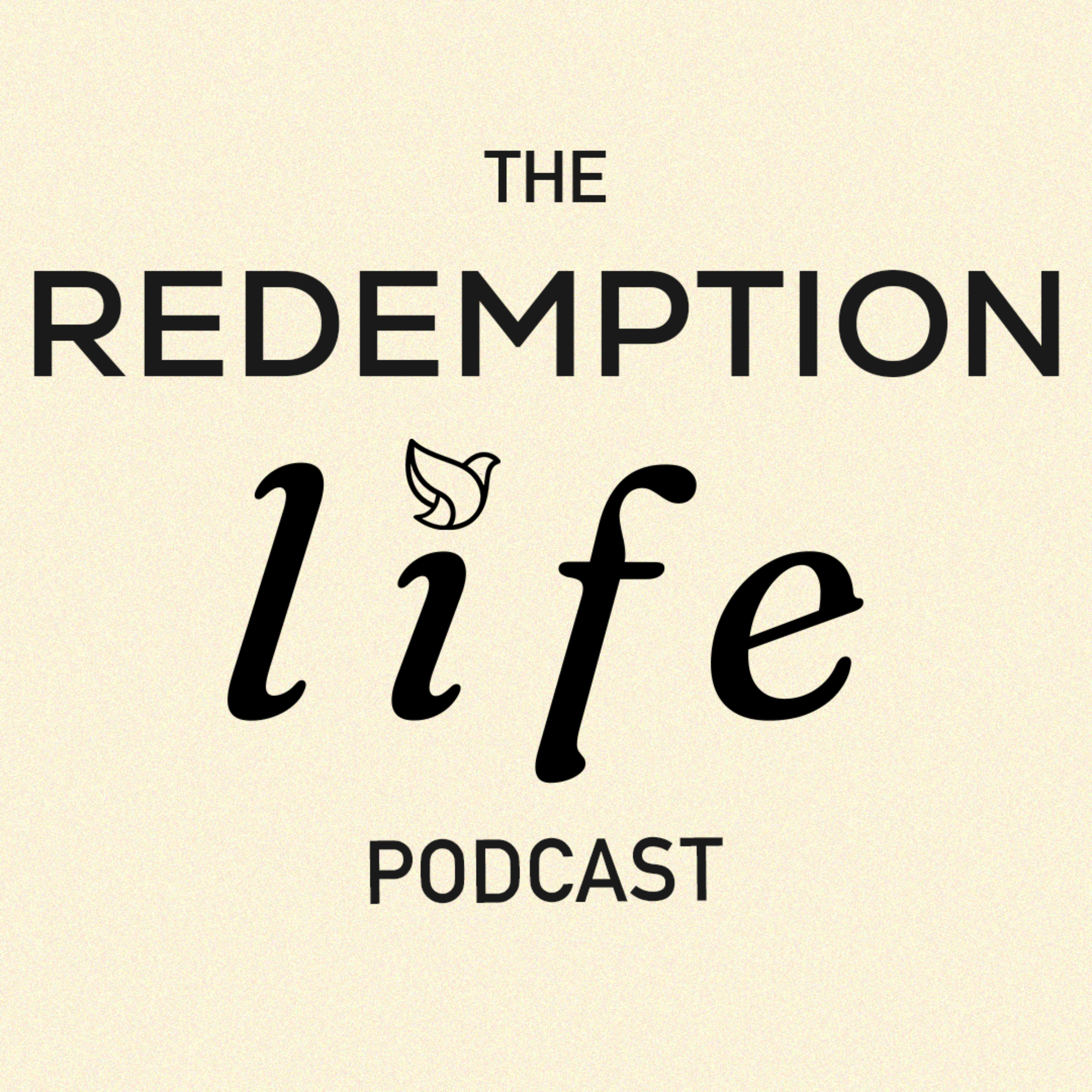 The Redemption Life Podcast