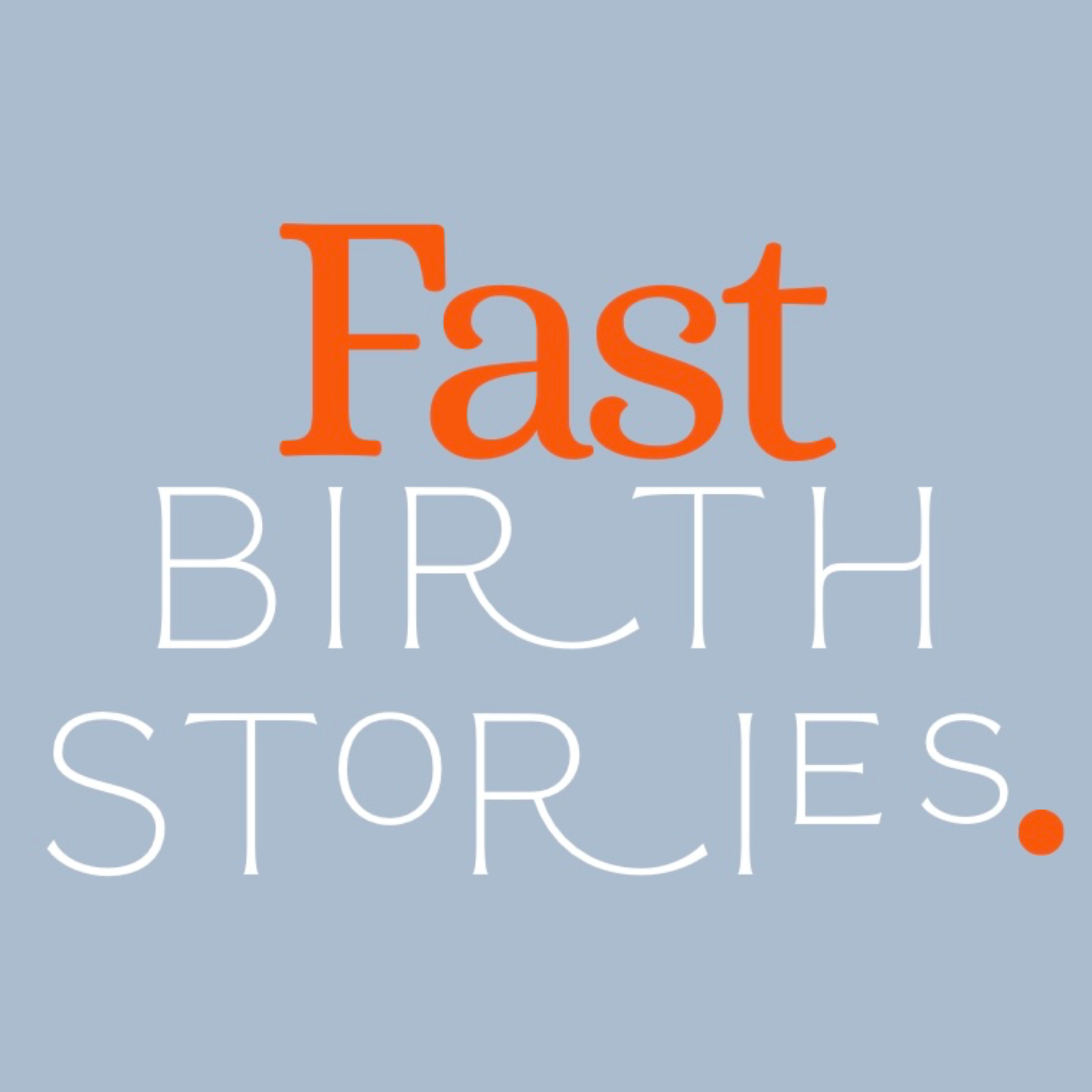 Fast Birth Stories