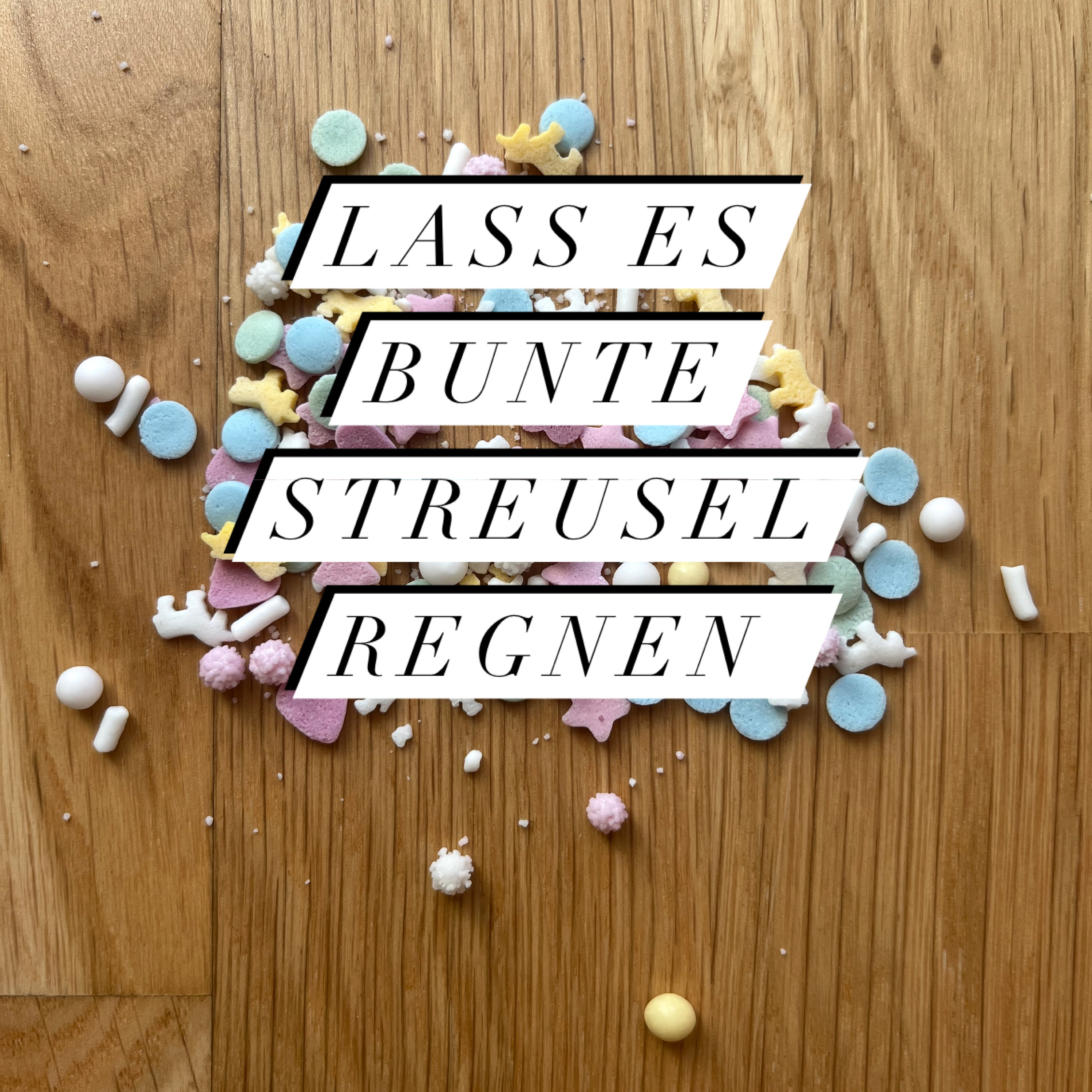 Lass es bunte Streusel regnen cover art