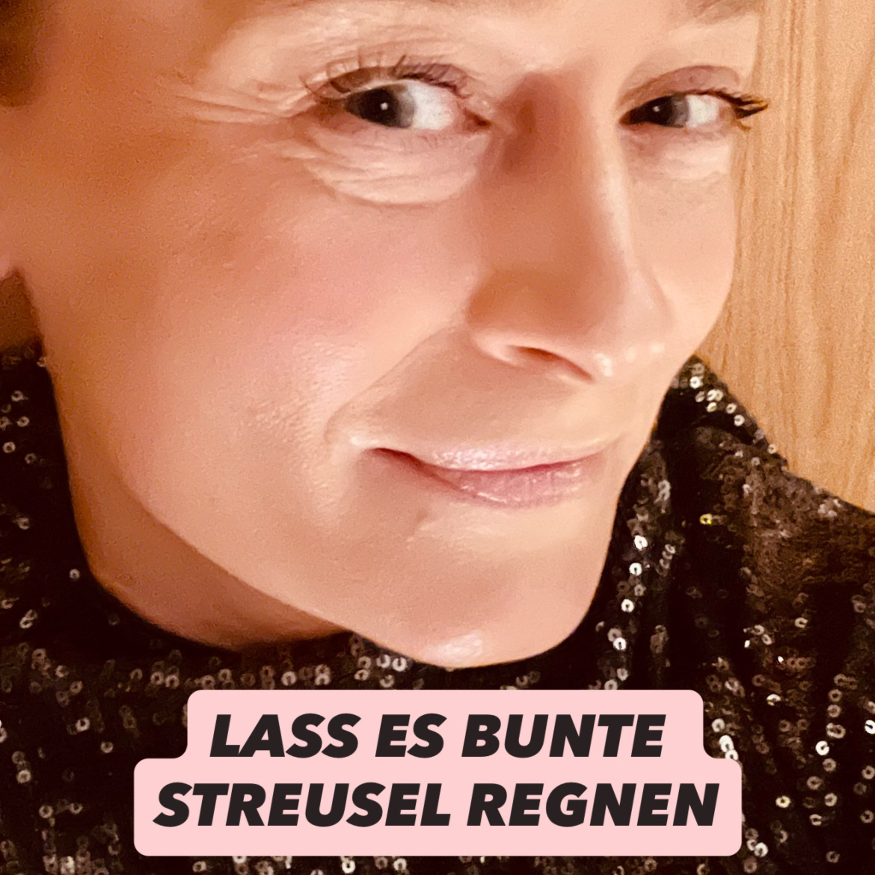Lass es bunte Streusel regnen podcast artwork