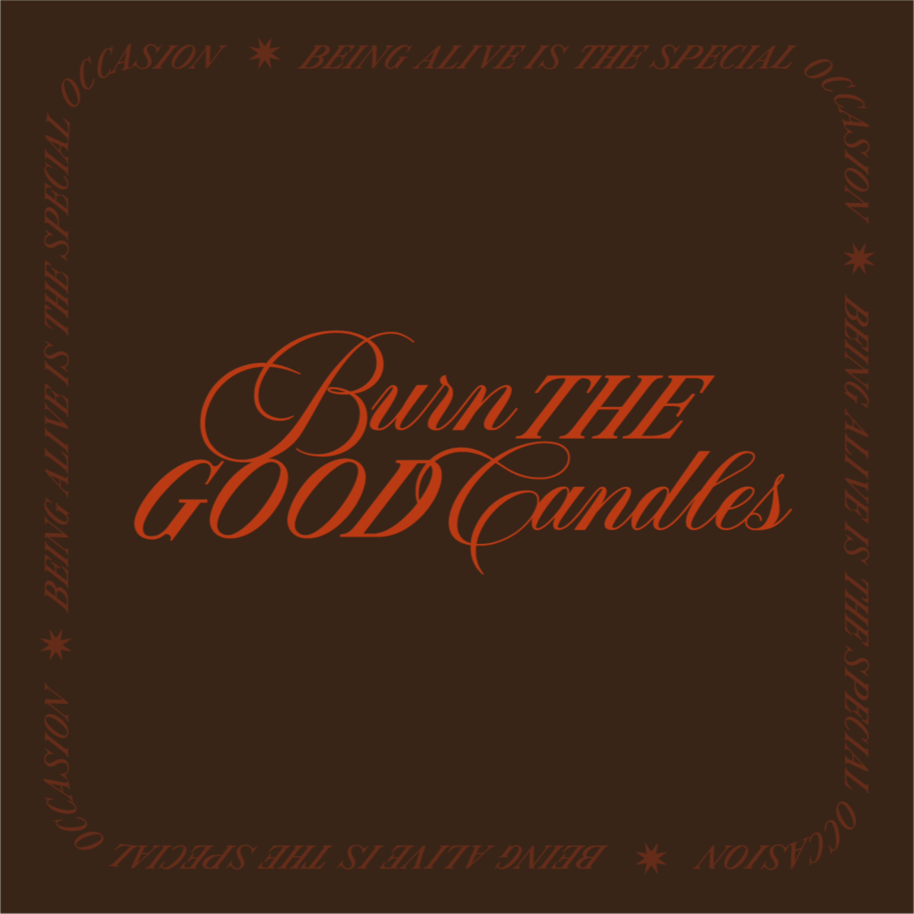 Burn the Good Candles cover art