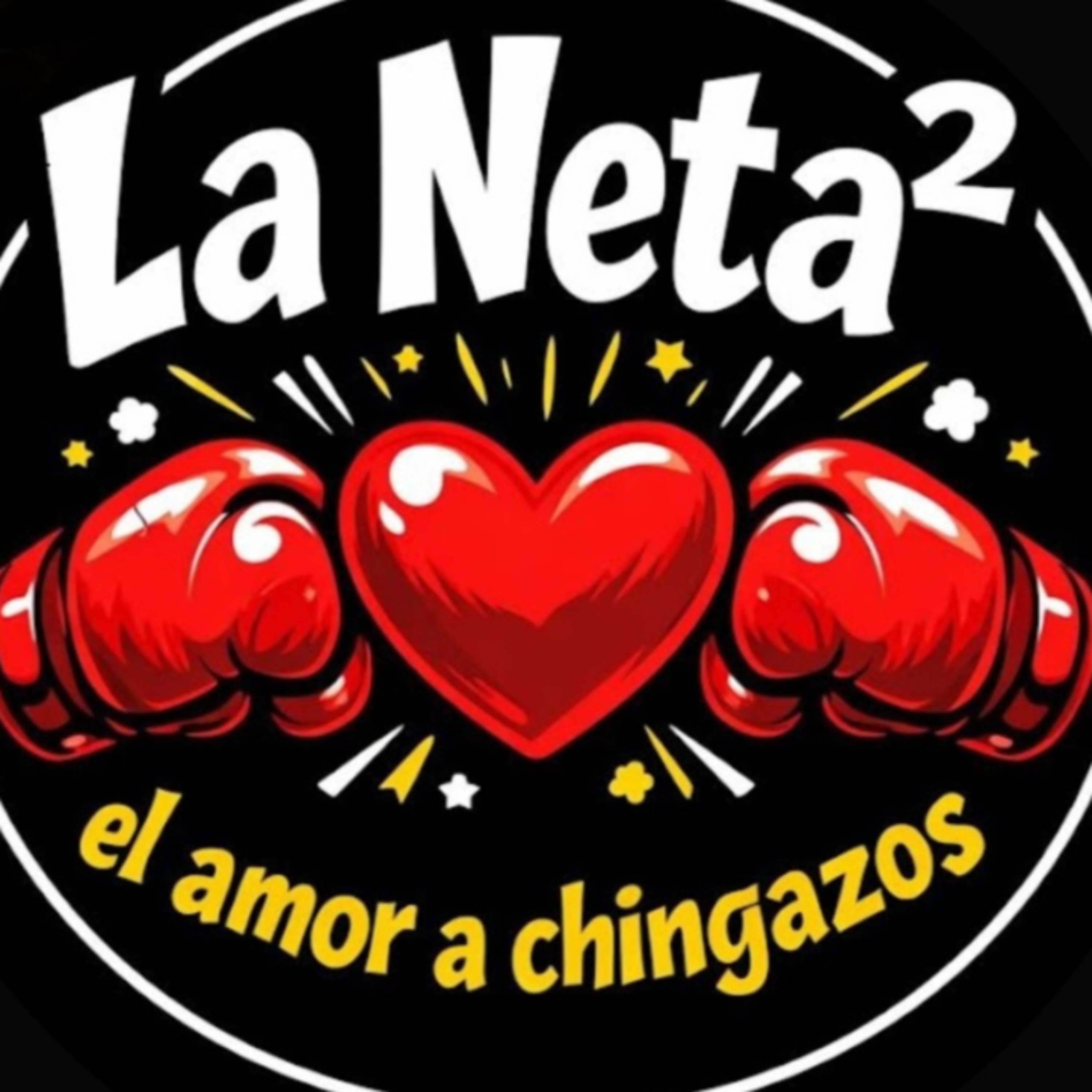 La Neta² "El Amor a Chingazos" podcast artwork