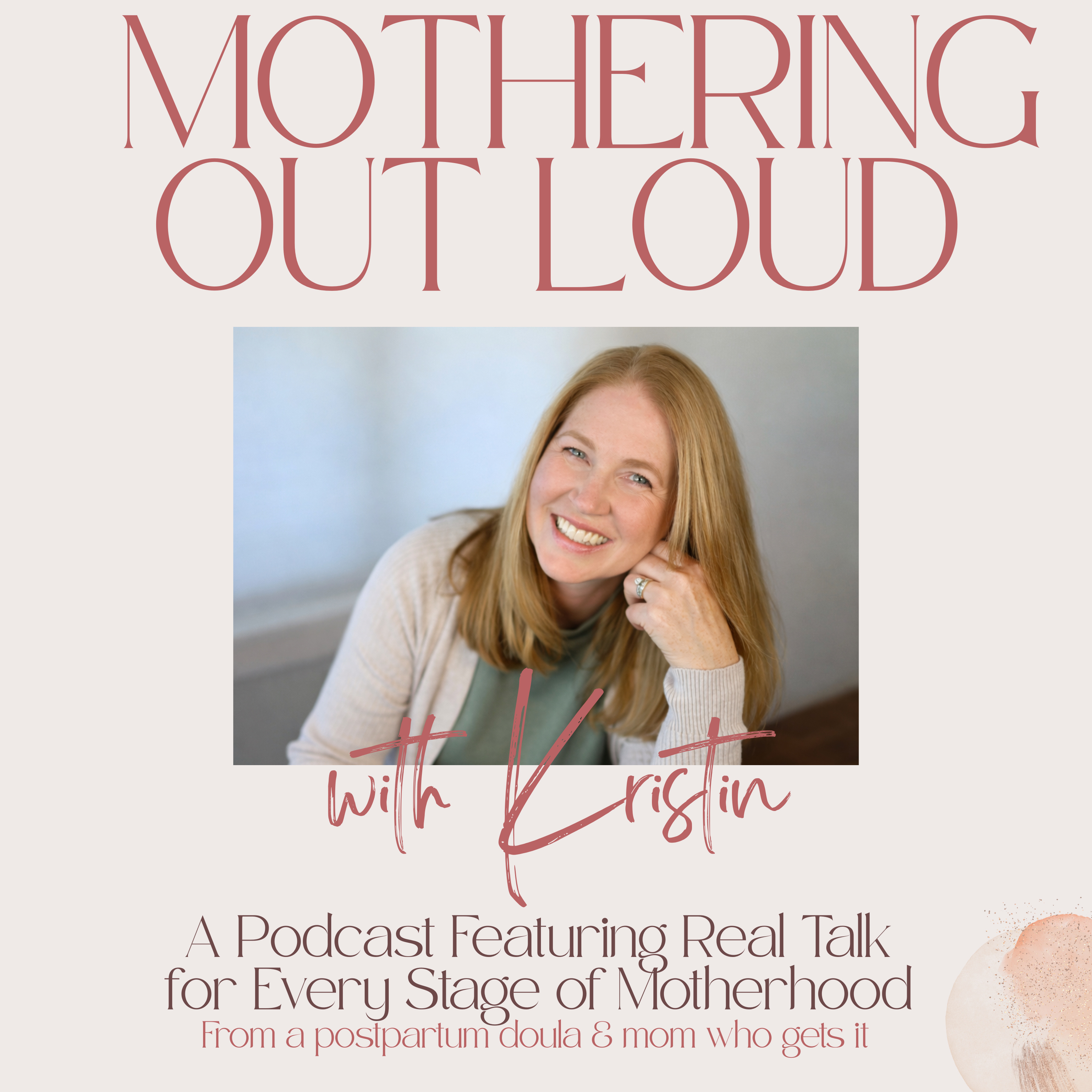 Mothering Out Loud with Kristin