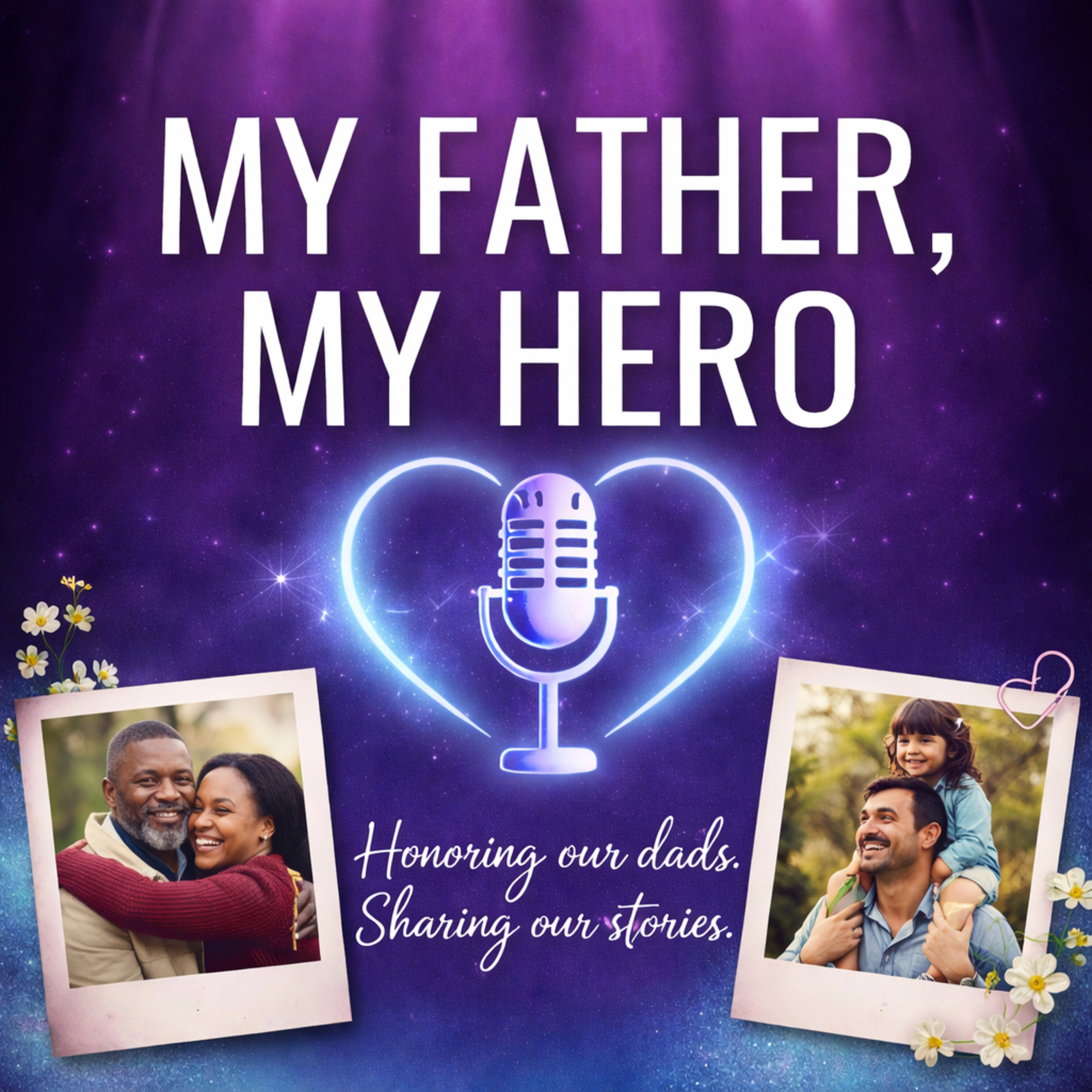 My Father, My Hero podcast artwork