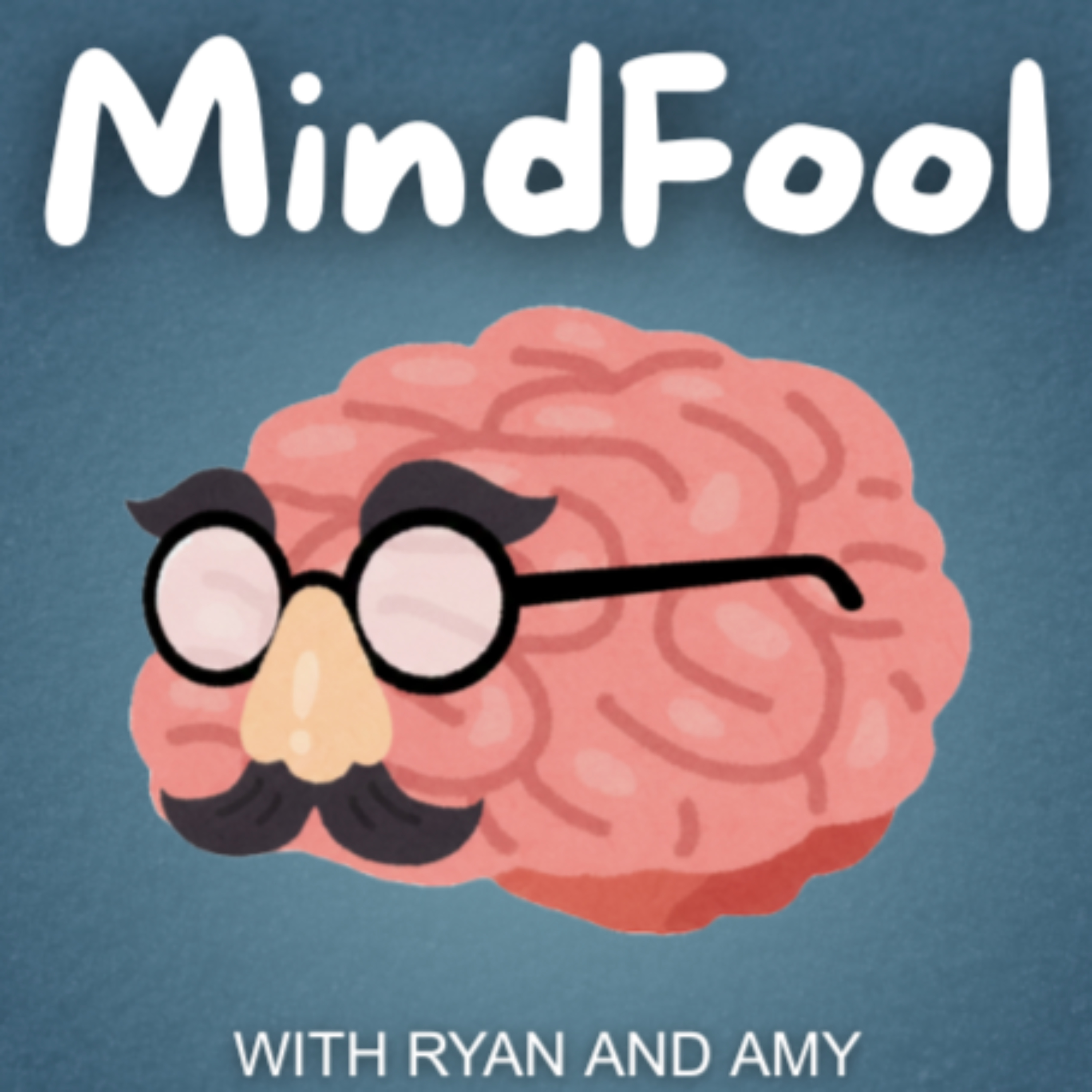 MindFool with Ryan and Amy