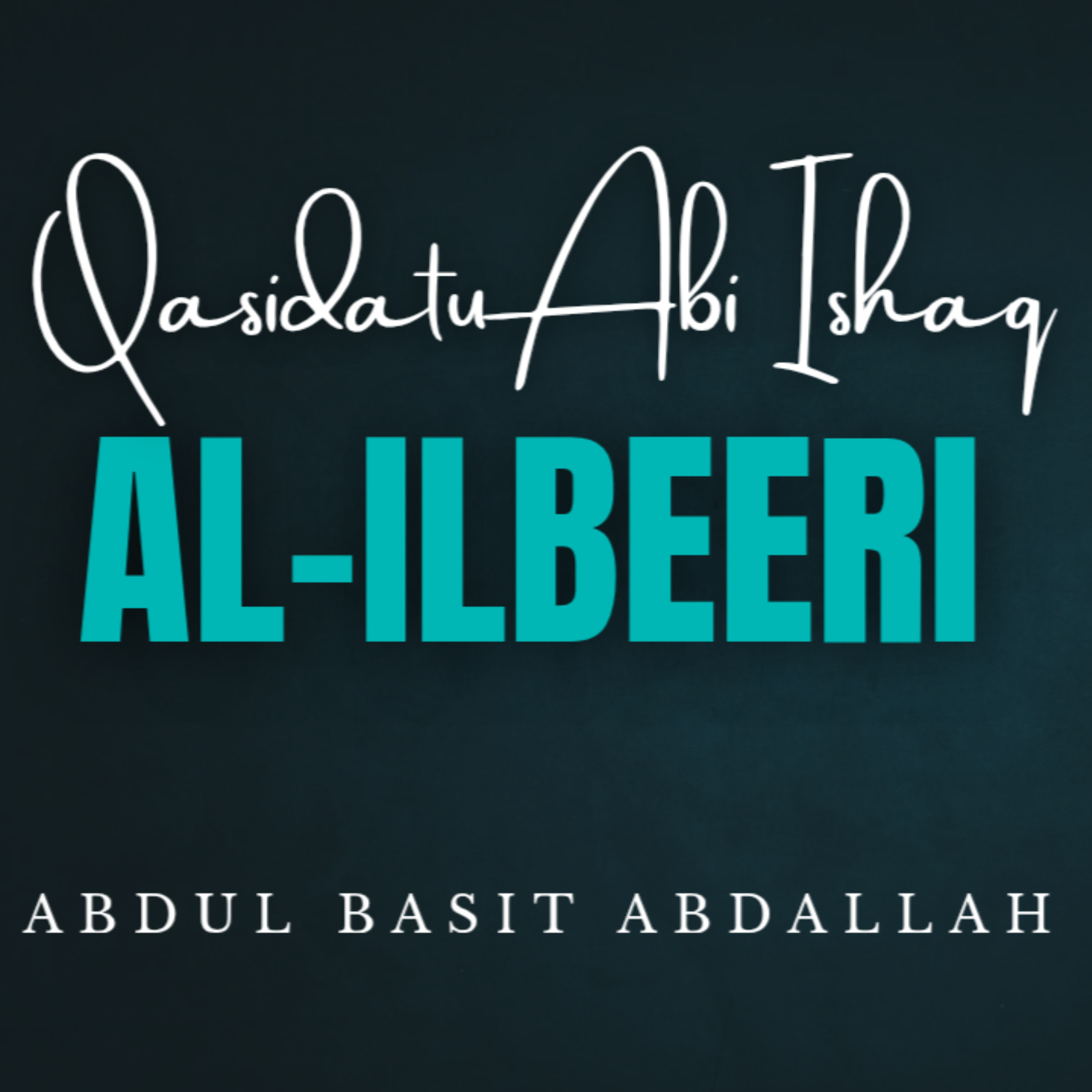 Qasidatu Abi Ishaq Al-ilbeeri podcast artwork