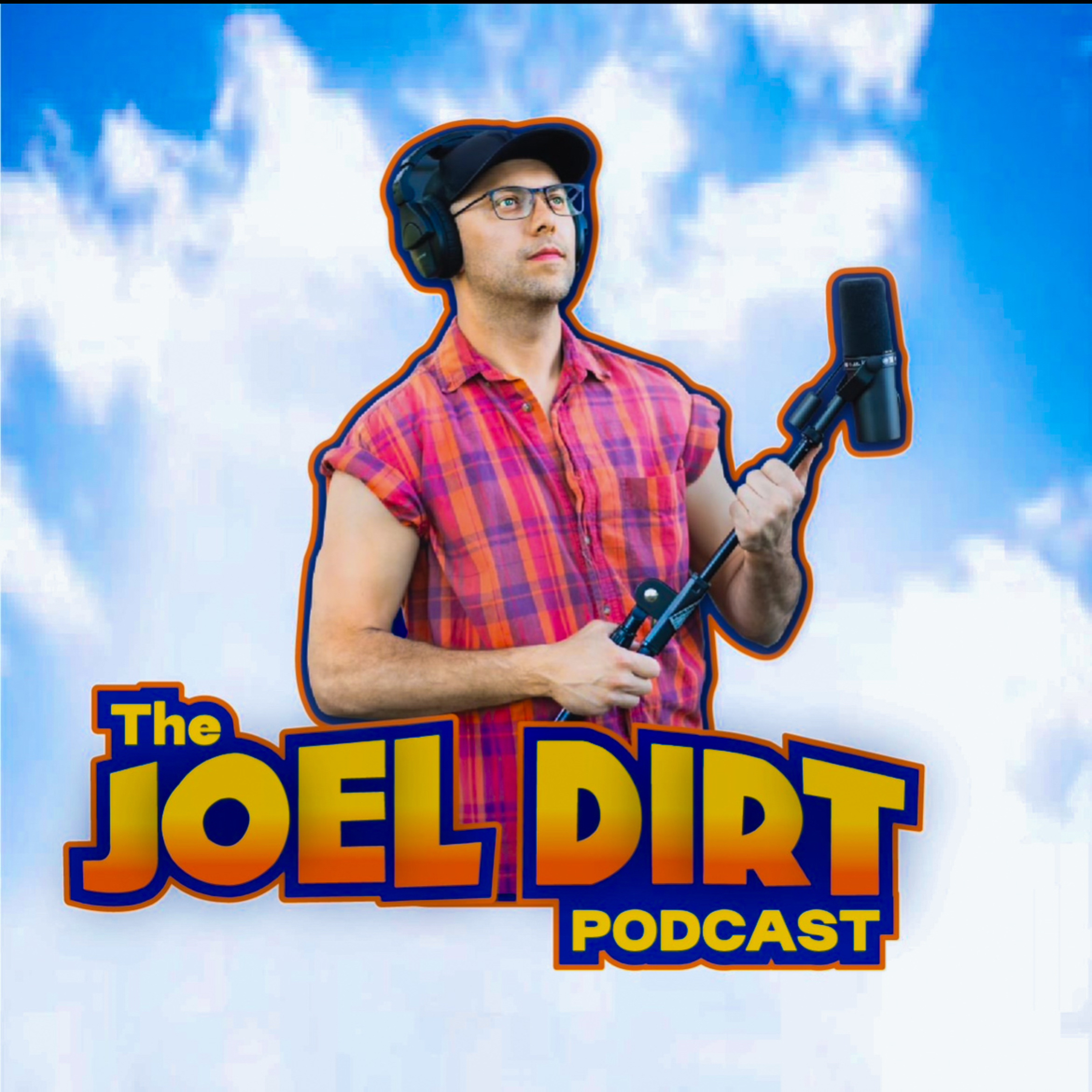 The Joel Dirt Podcast podcast artwork