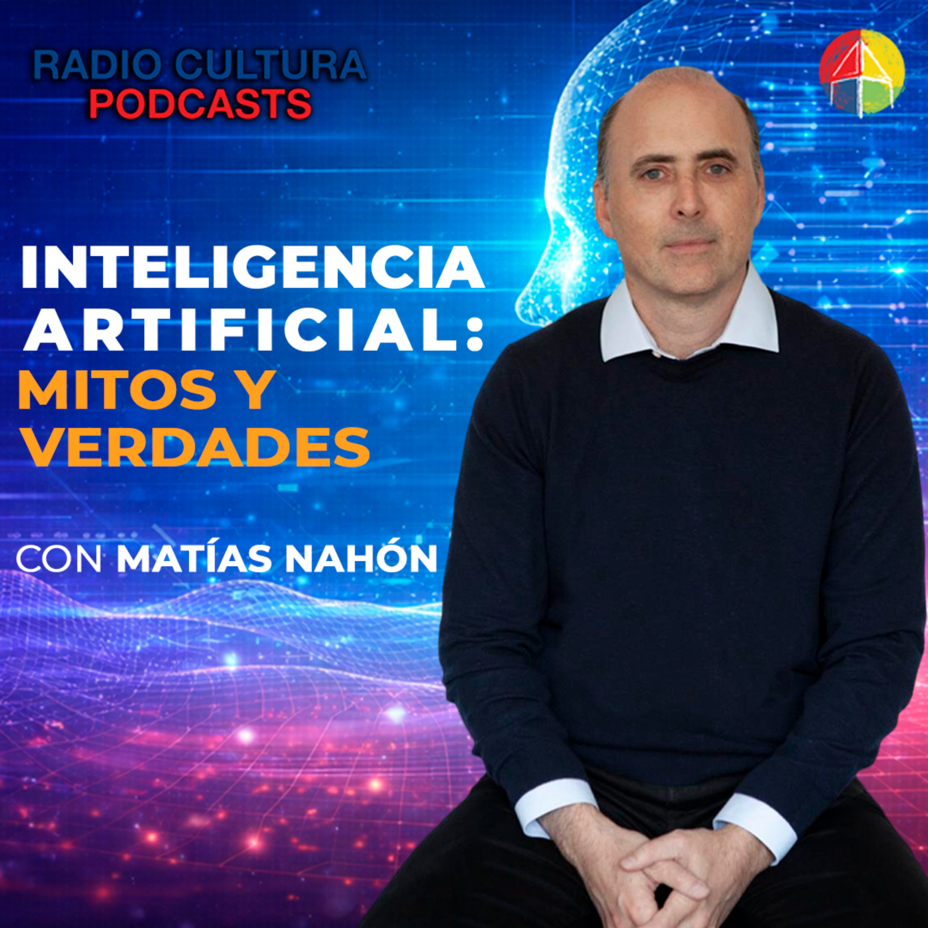 Inteligencia Artificial: mitos y verdades podcast artwork