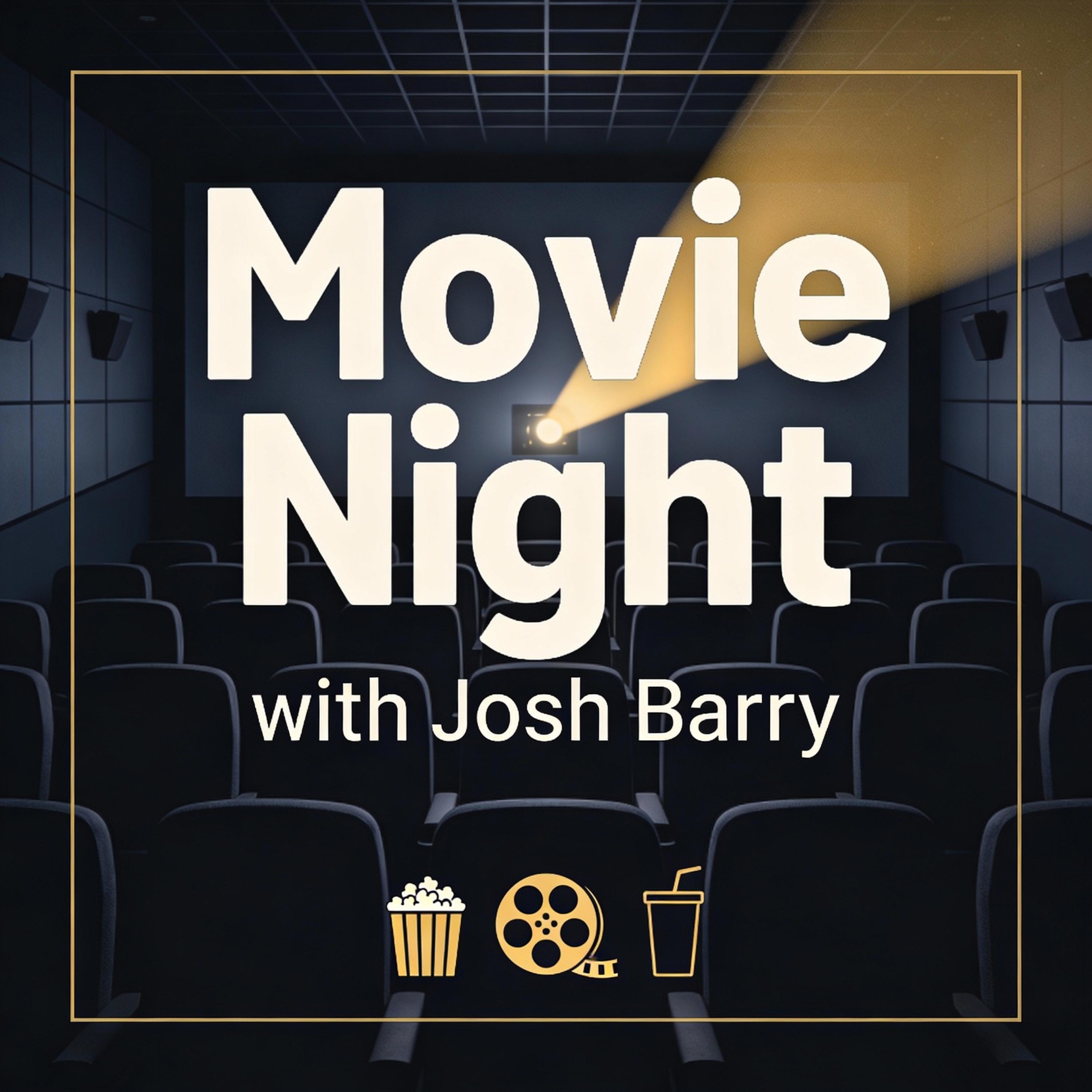 Movie Night with Josh Barry