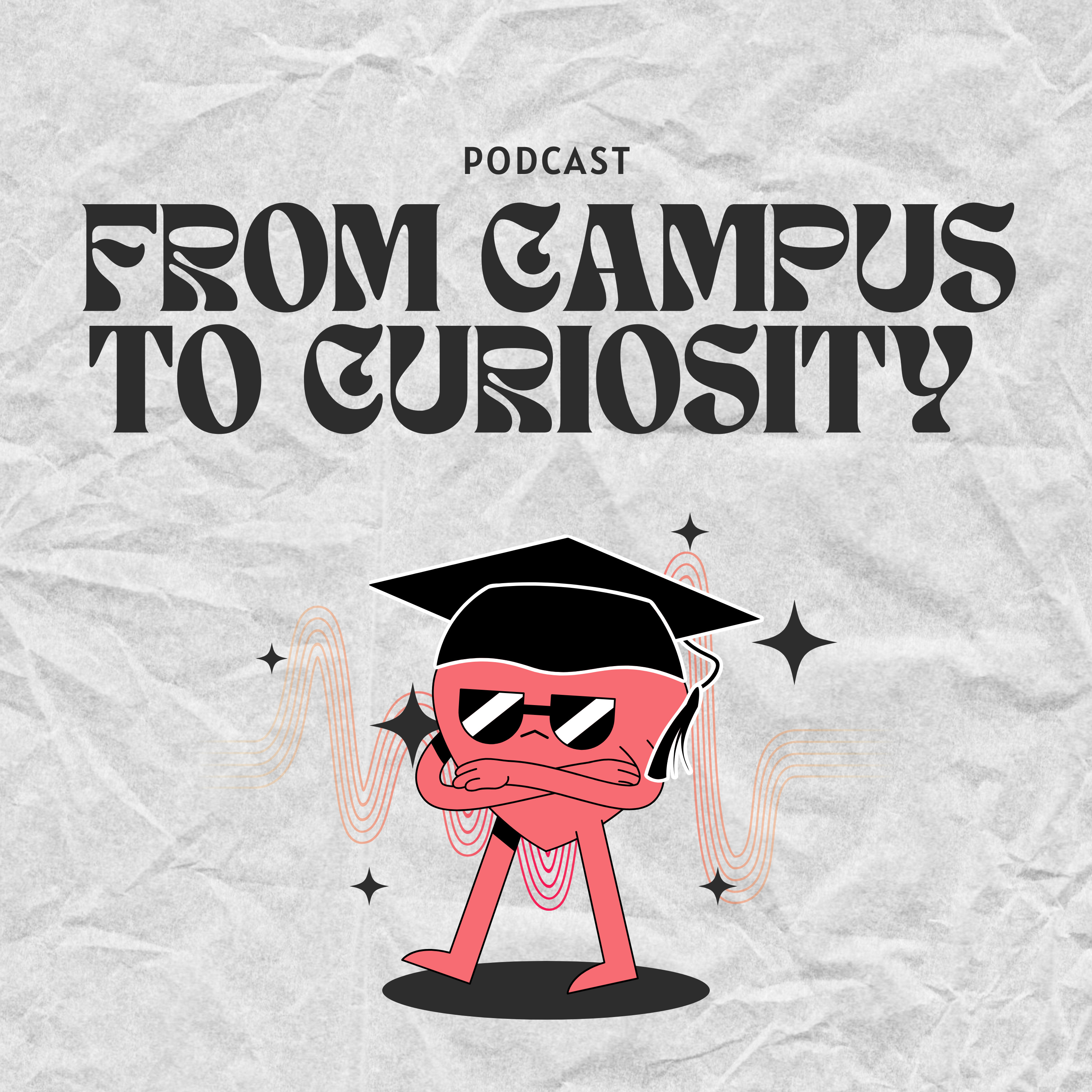 From Campus to Curiosity