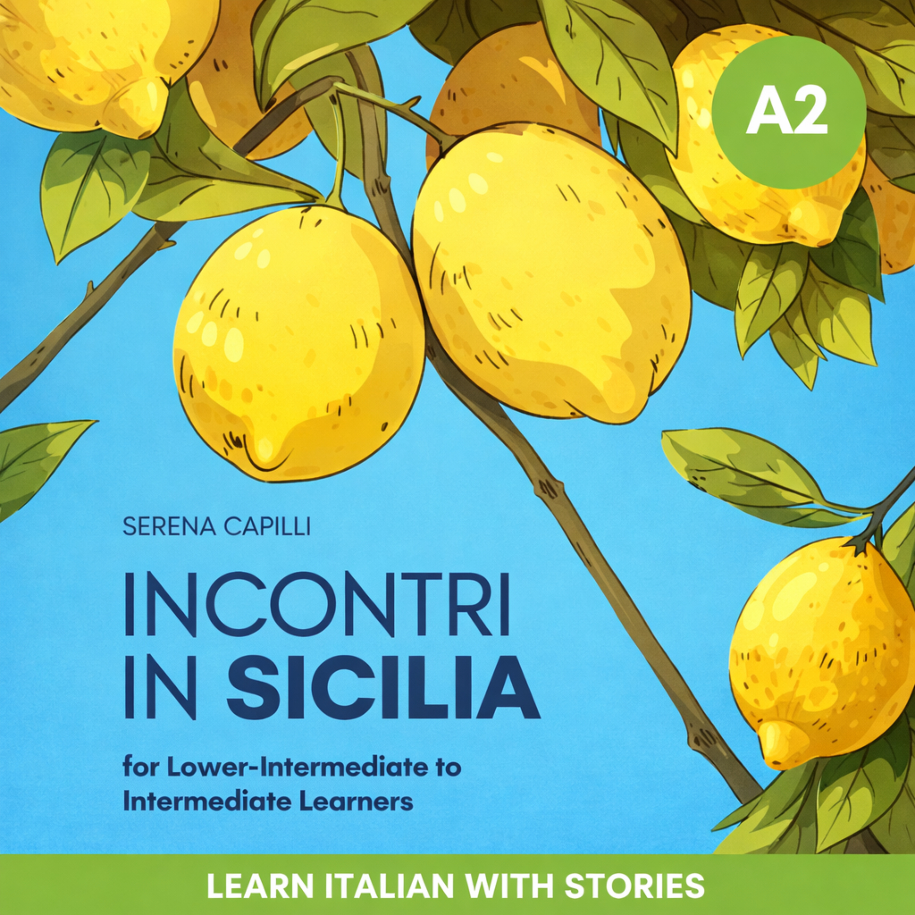 Incontri in Sicilia - a Short Story in Simple Italian (A2-B1 CEFR)