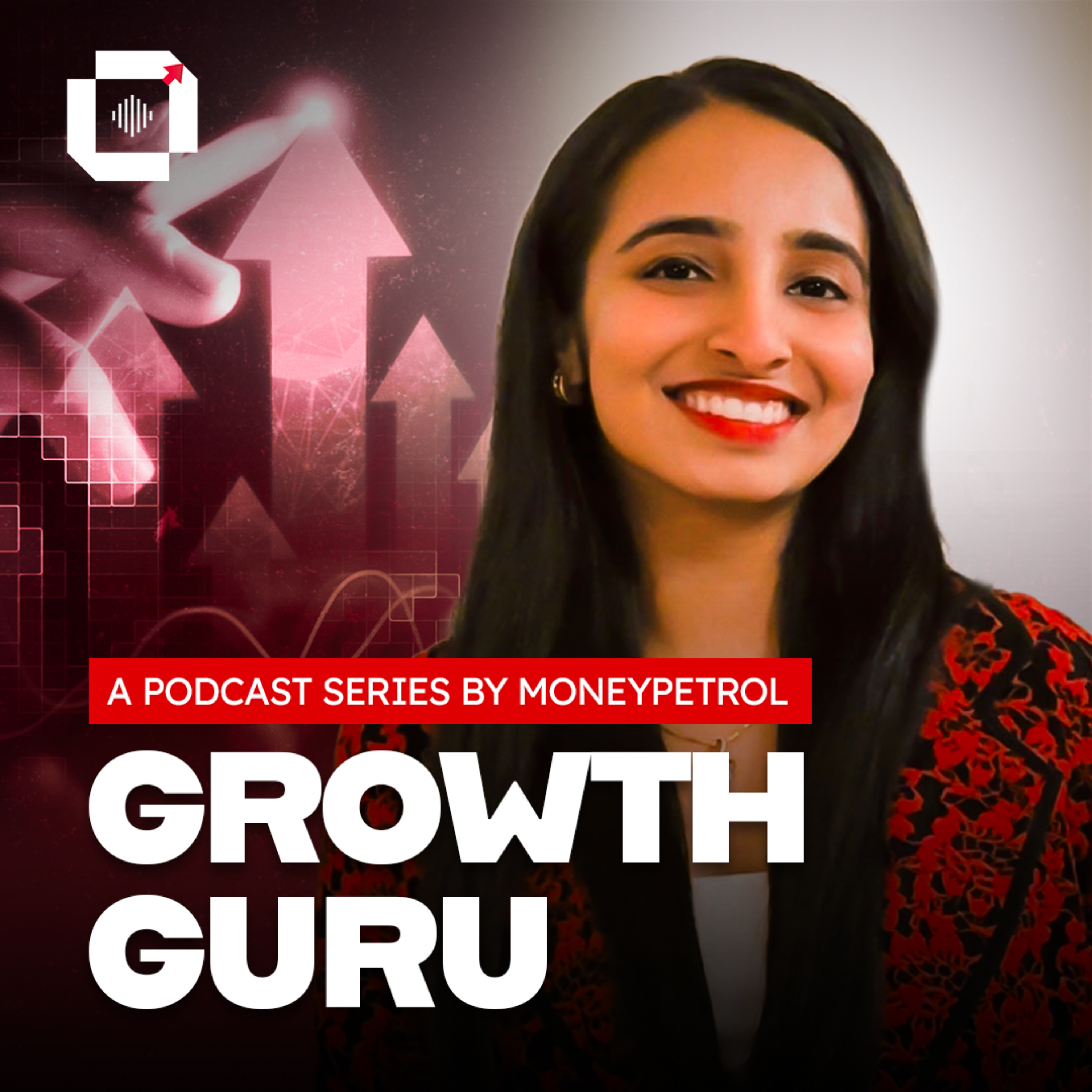 The Growth Guru a Podcast By MoneyPetrol | #MPGrowthGuru podcast artwork