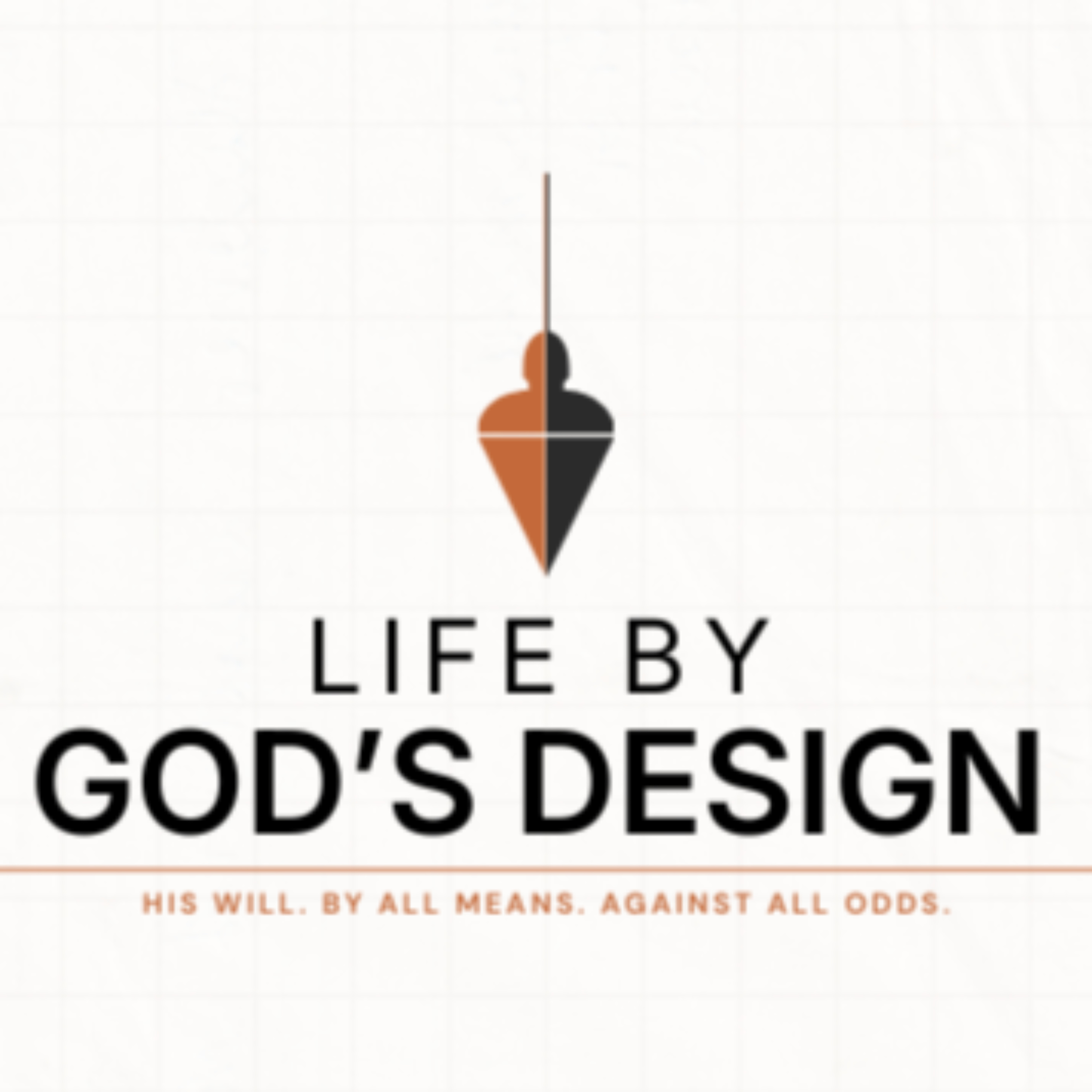 Life By God's Design podcast artwork