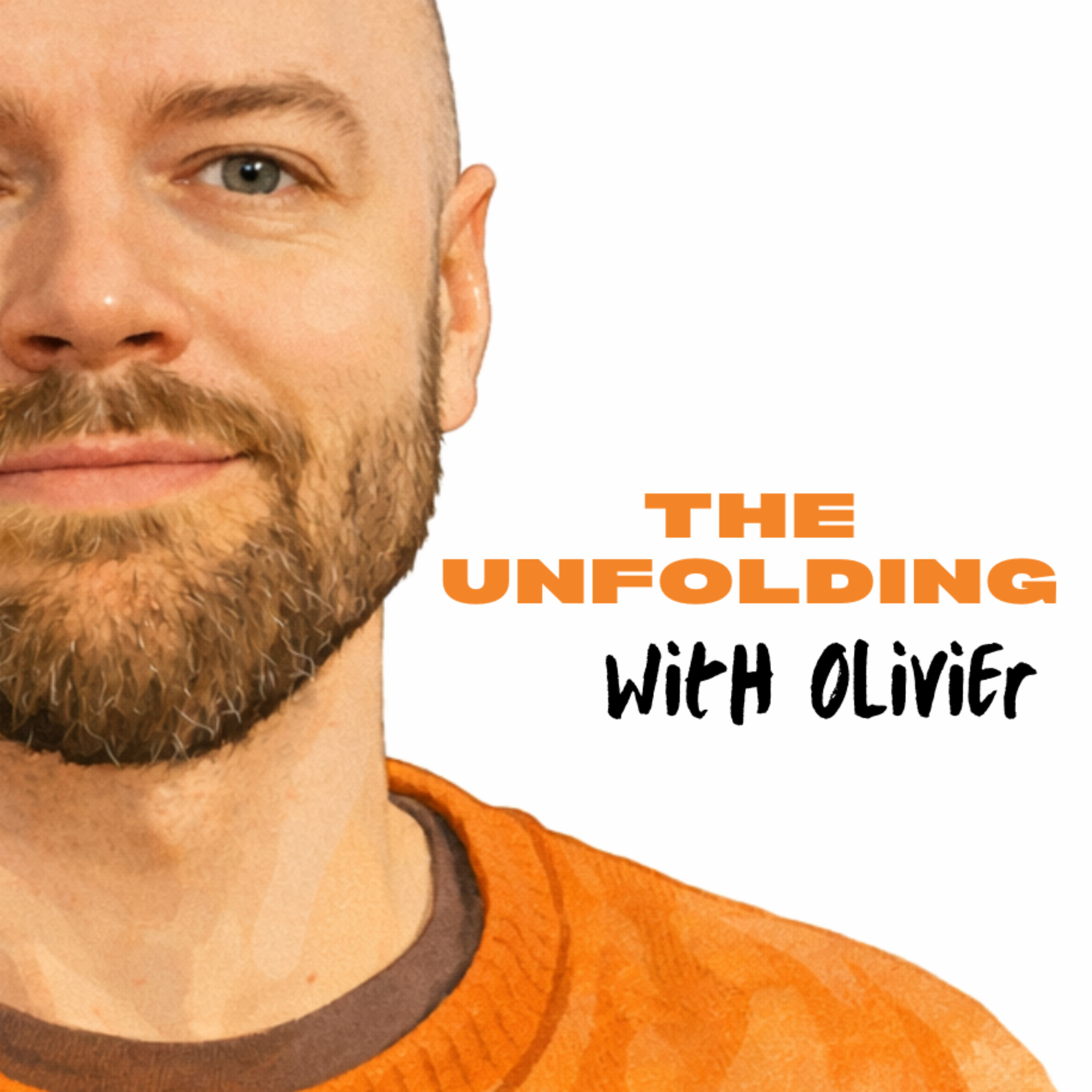 The Unfolding with Olivier podcast artwork