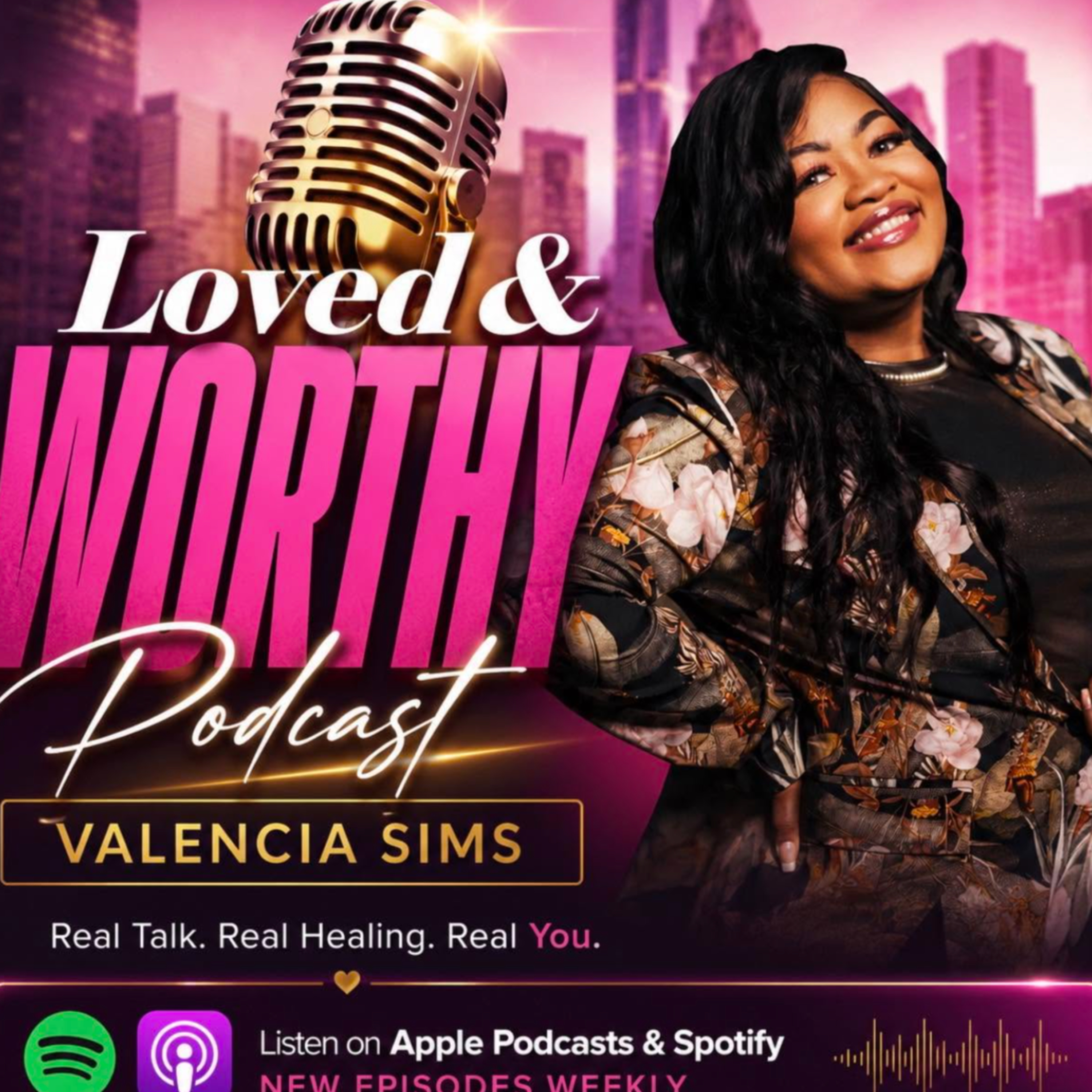 The LovedandWorthy Podcast podcast artwork