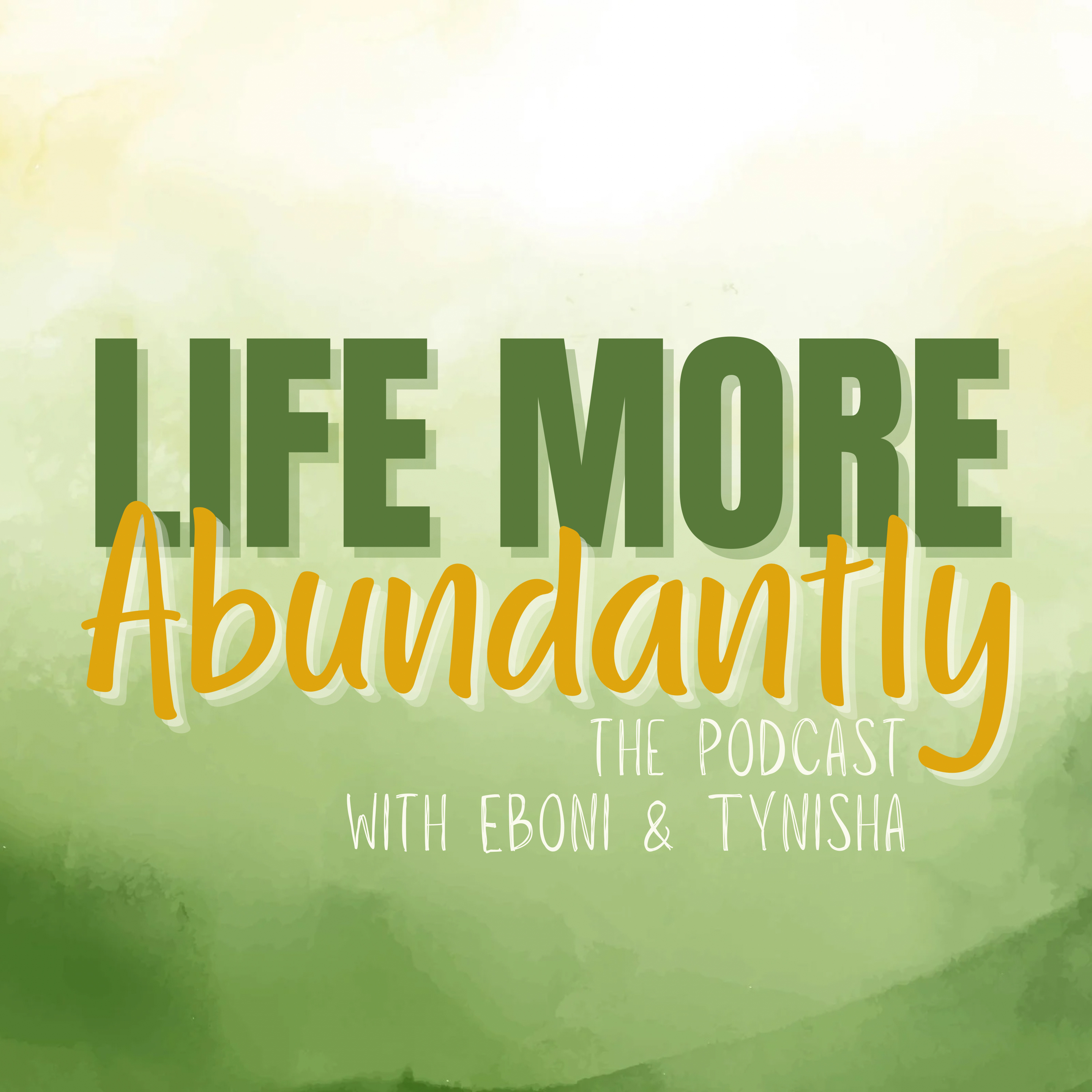 Life More Abundantly