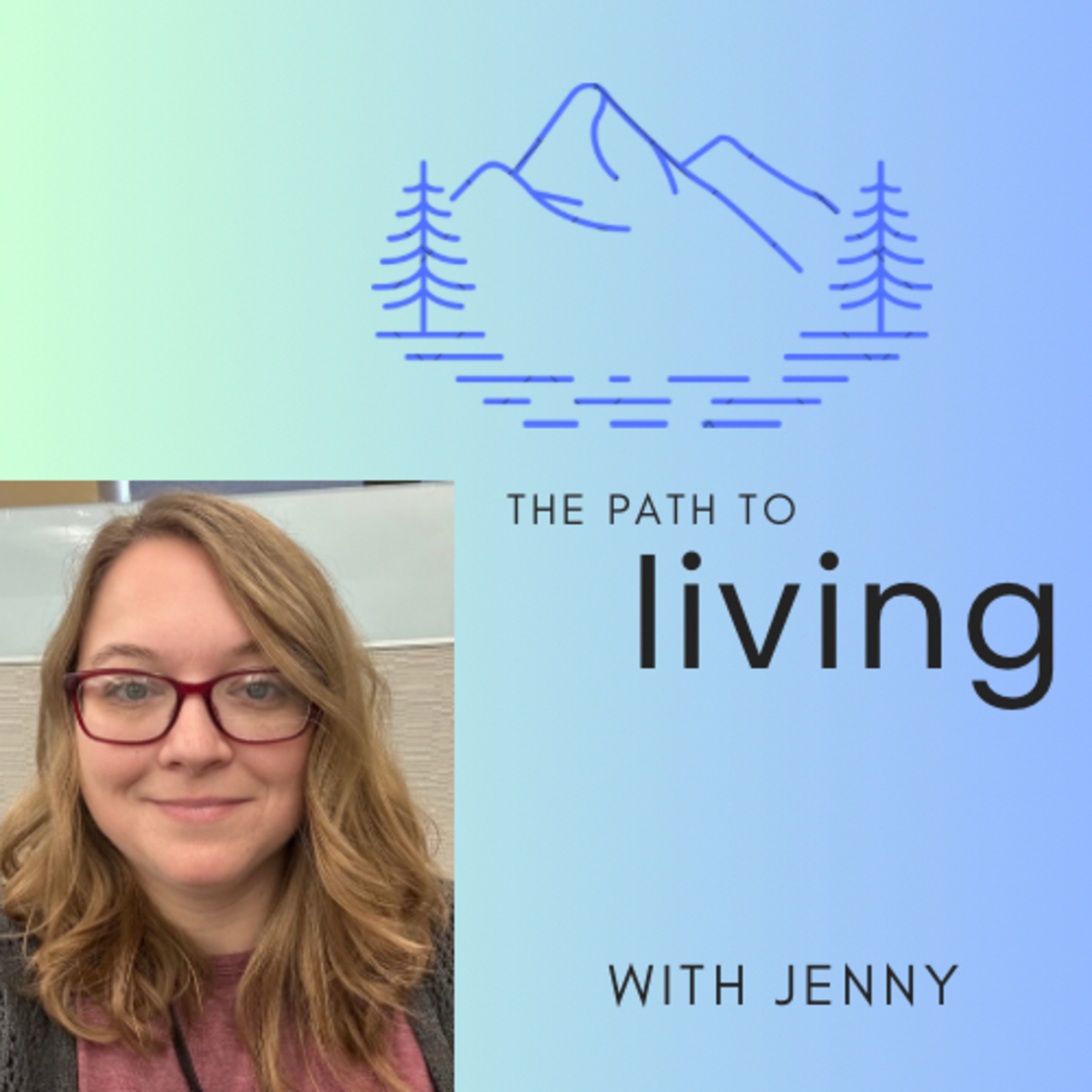 The Path to Living